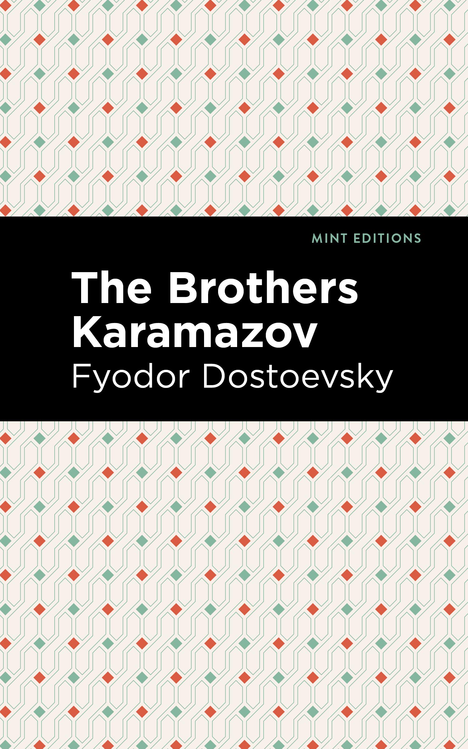 The Brothers Karamazov (Mint Editions (Philosophical and Theological Work))