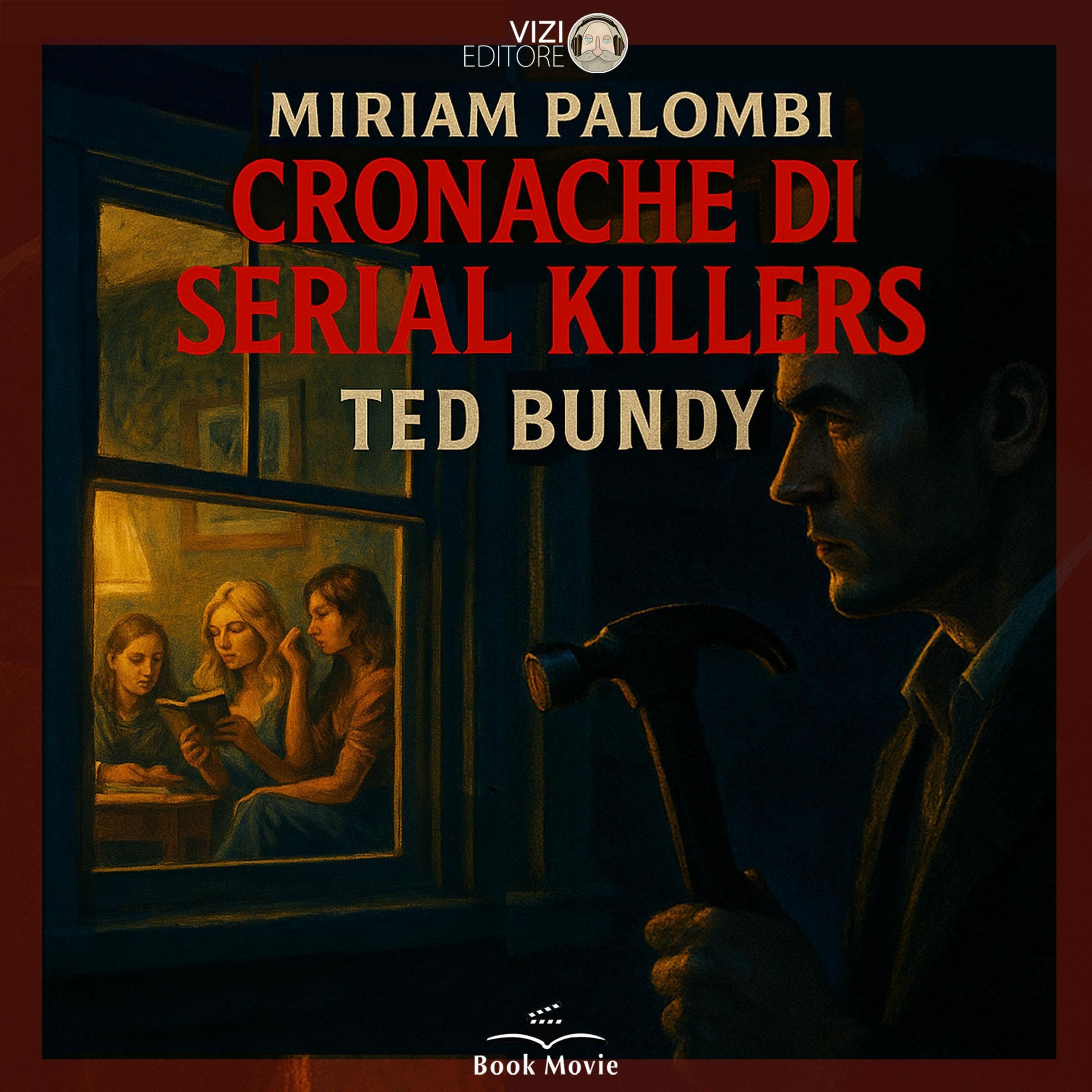 Cronache di Serial Killers - Ted Bundy