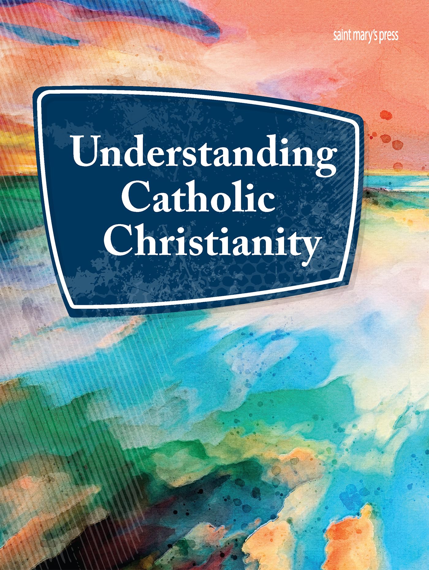 Understanding Catholic Christianity Paperback – January 9, 2023
