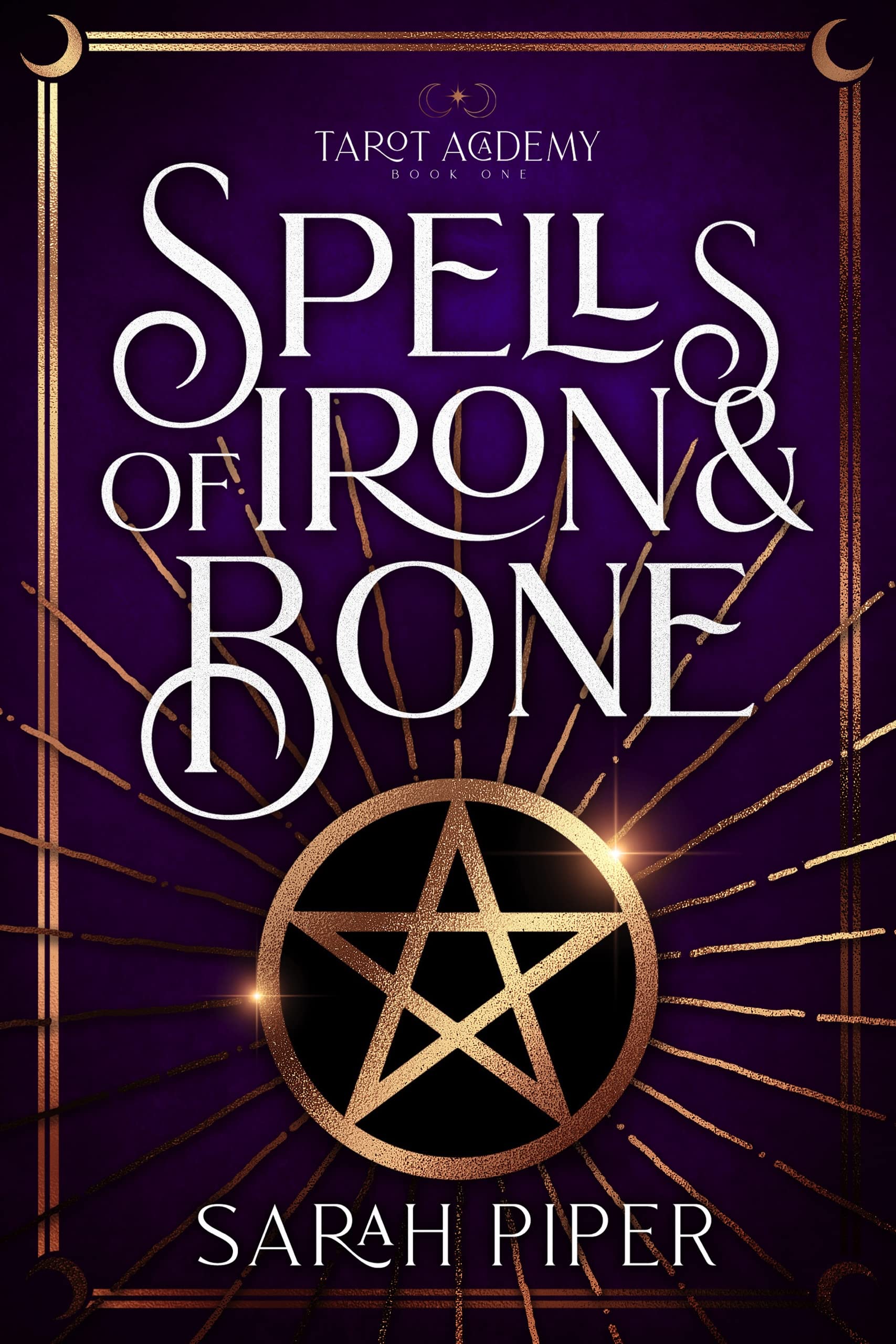 Tarot Academy 1: Spells of Iron and Bone