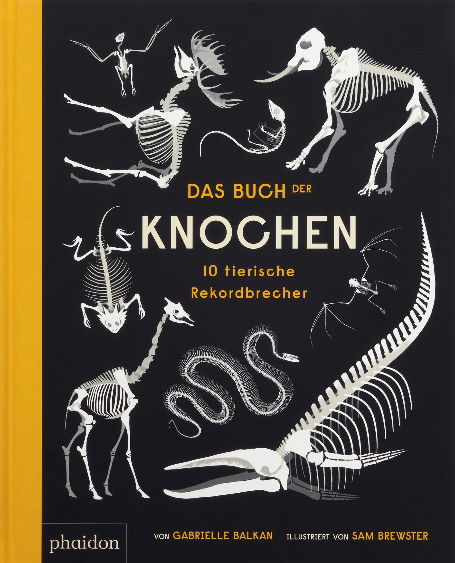 Phaidon Press Das Buch Der Knochen: 10 Tierische Rekorde