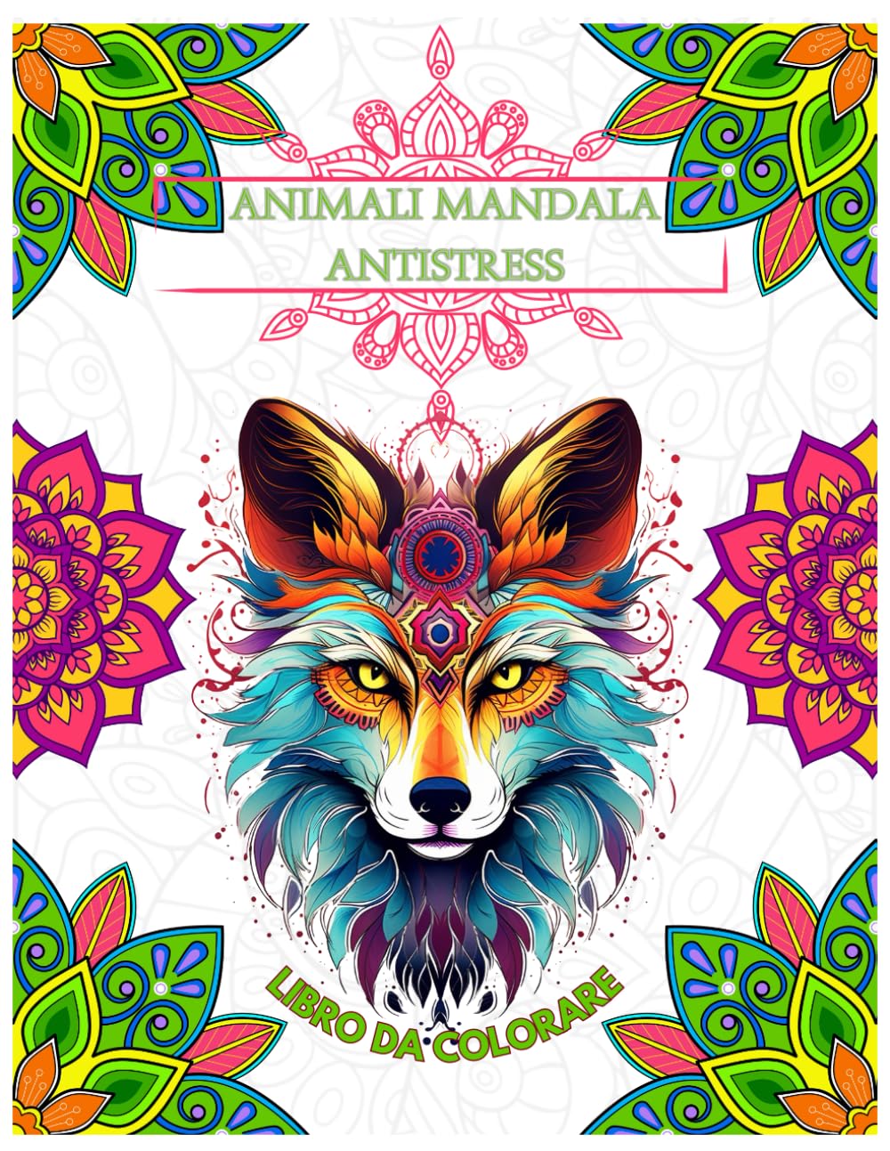 Animali Mandala: Libro da Colorare Antistress per Adulti e Bambini