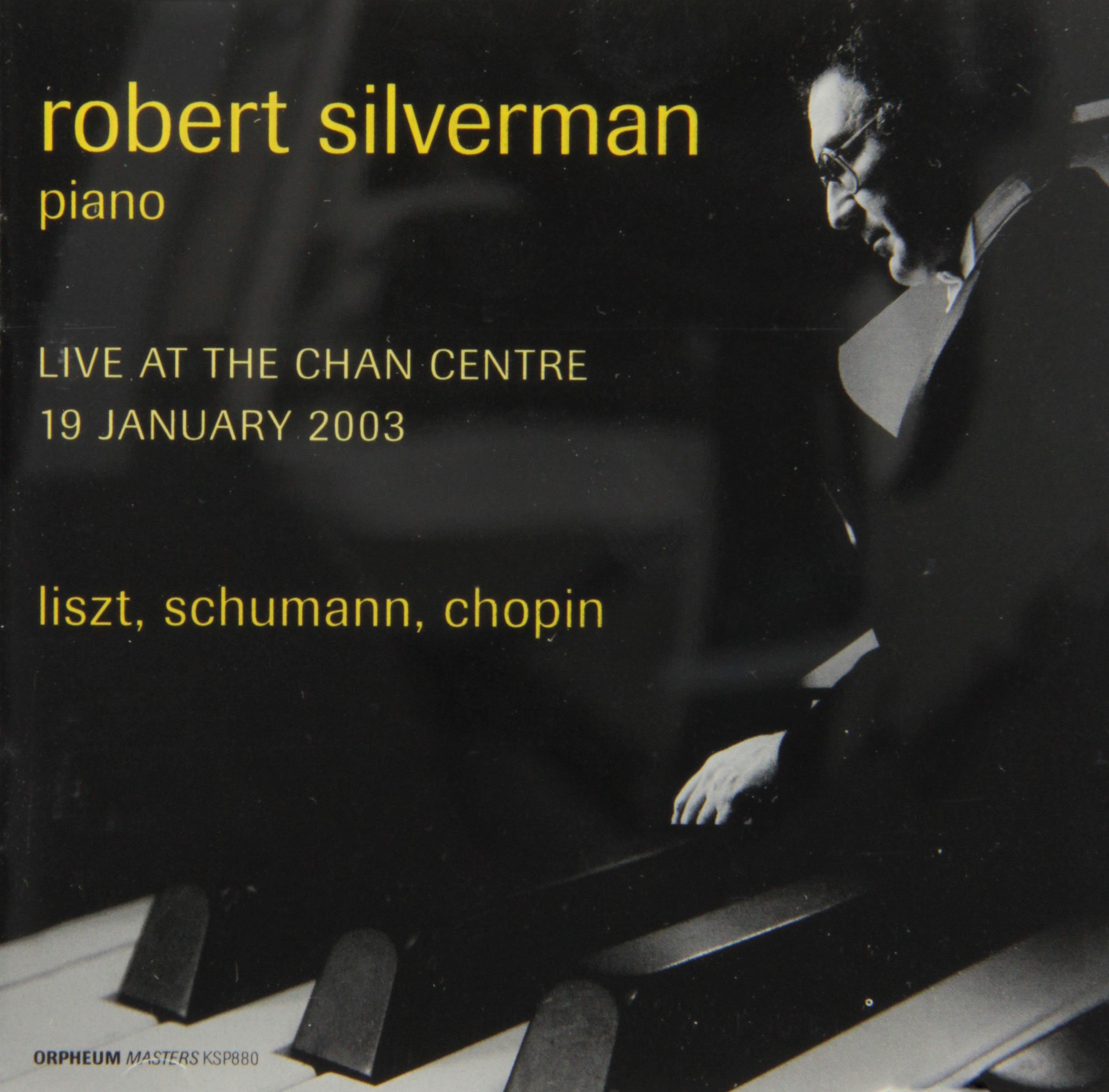 Robert Silverman: Live at the Chan Centre [Audio CD] Robert Silverman, piano