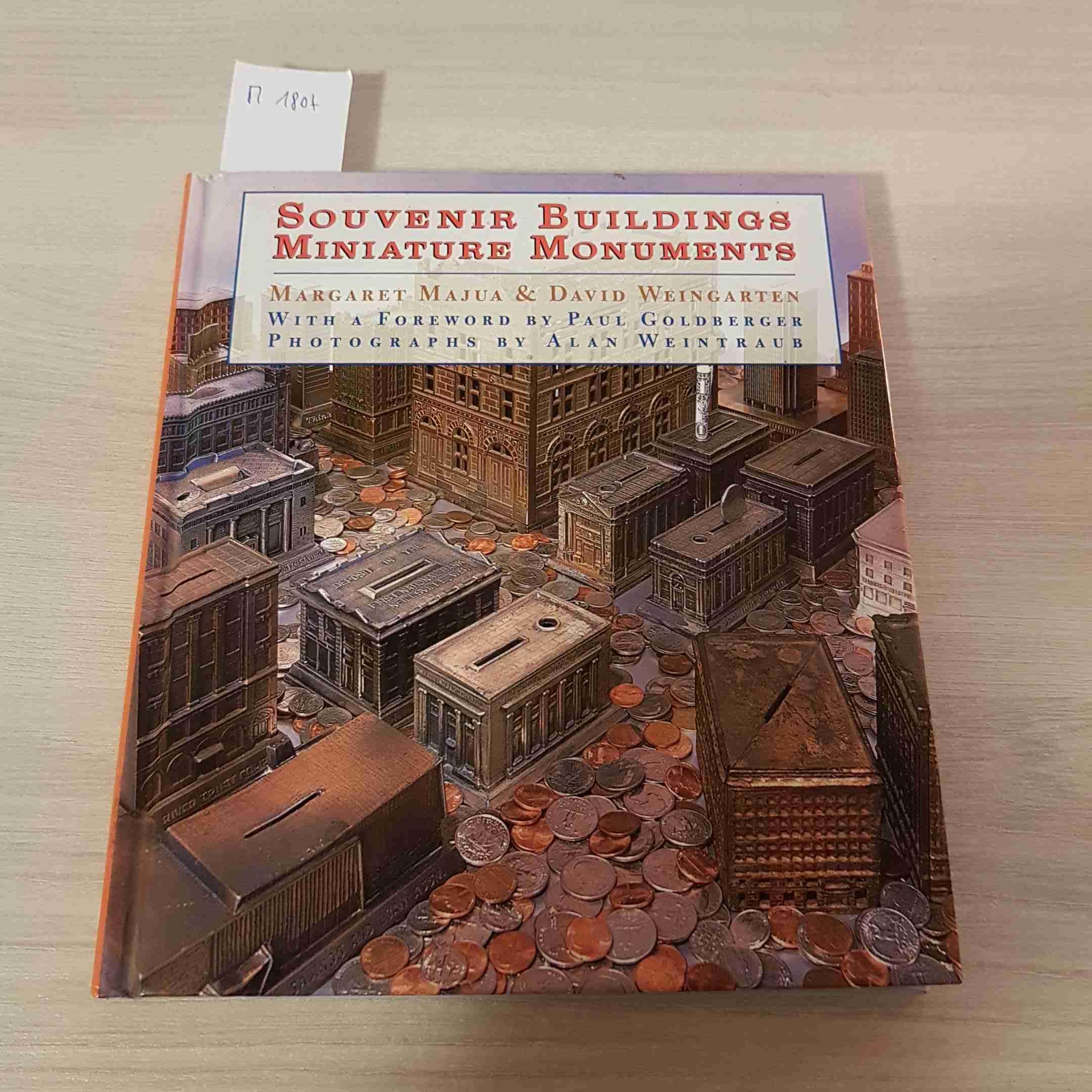 Souvenir Buildings Miniature Monuments: From the Collection of Ace Architects