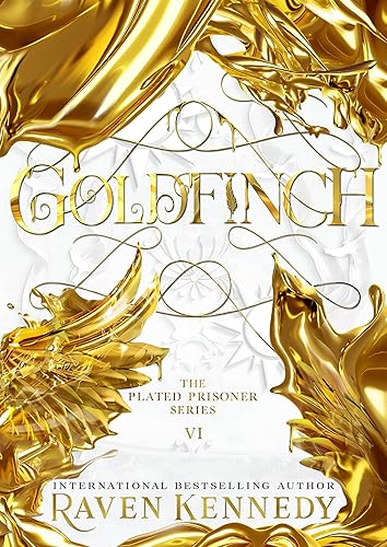 Goldfinch: The dark fantasy romance TikTok sensation from the Sunday Times bestselling author (Plated Prisoner, 6) (The Plated Prisoner, 6)