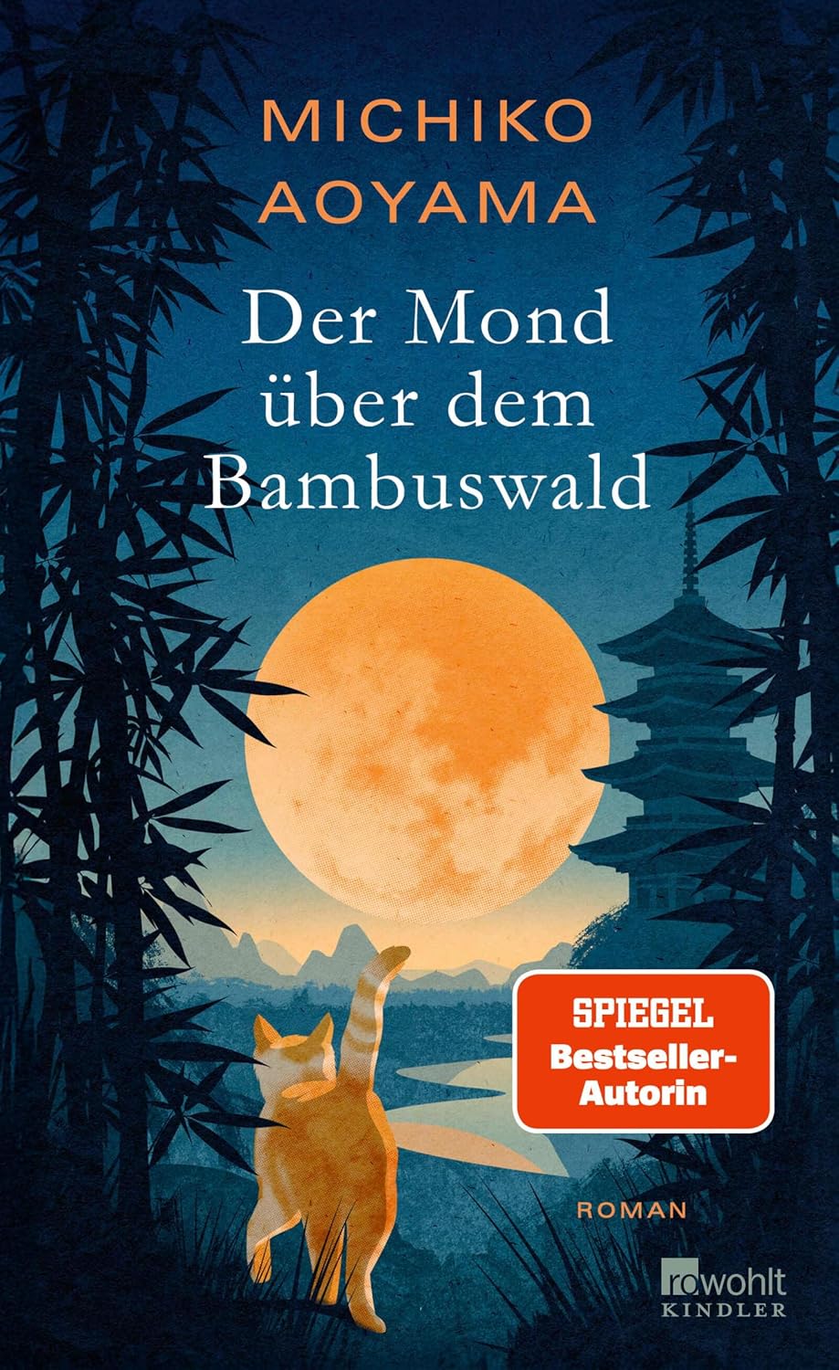 Der Mond über dem Bambuswald: Von der Bestsellerautorin von "Frau Komachi empfiehlt ein Buch" (German Edition)
