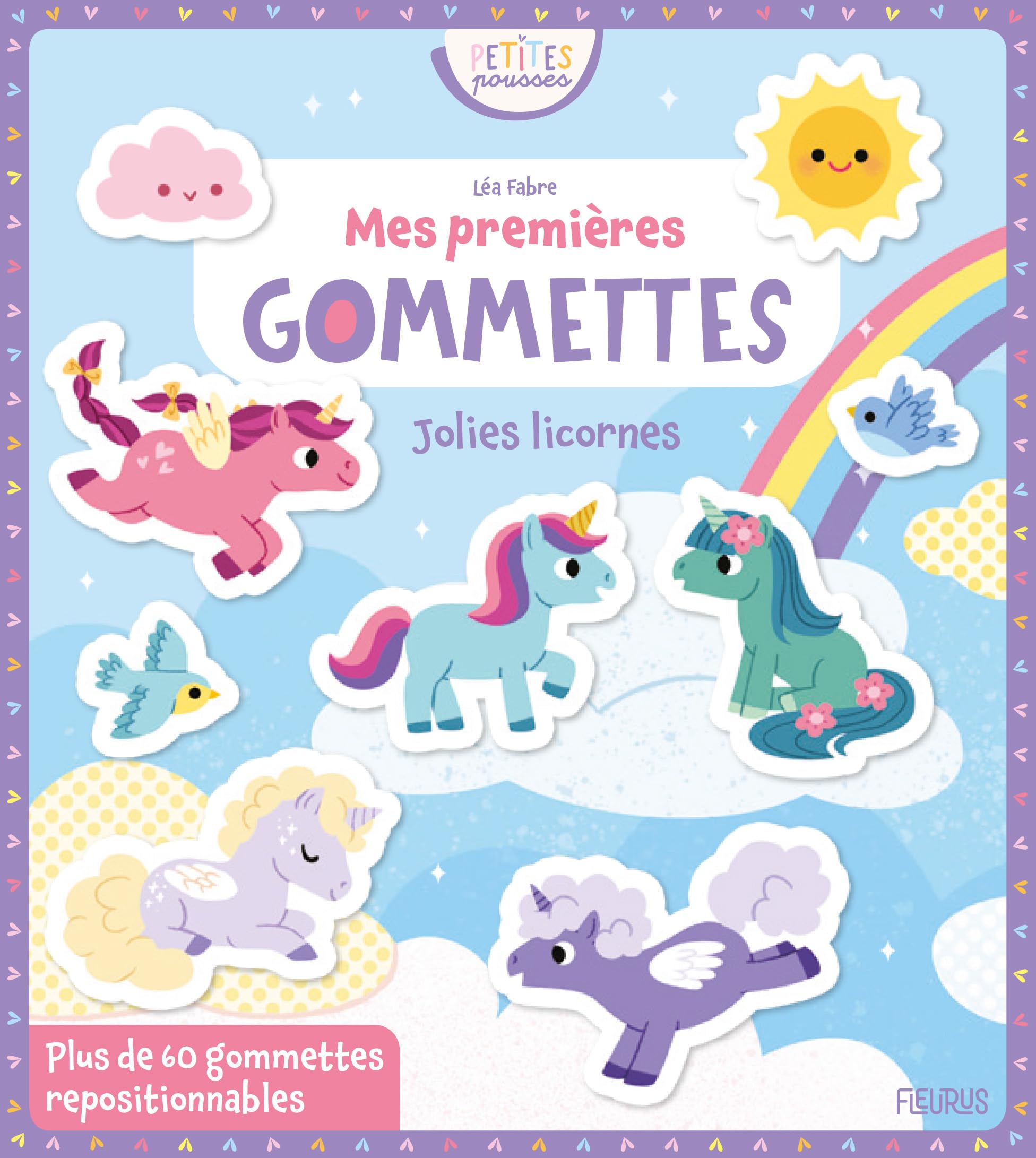Mes premières gommettes - Jolies licornes: Avec plus de 60 gommettes repositionnables
