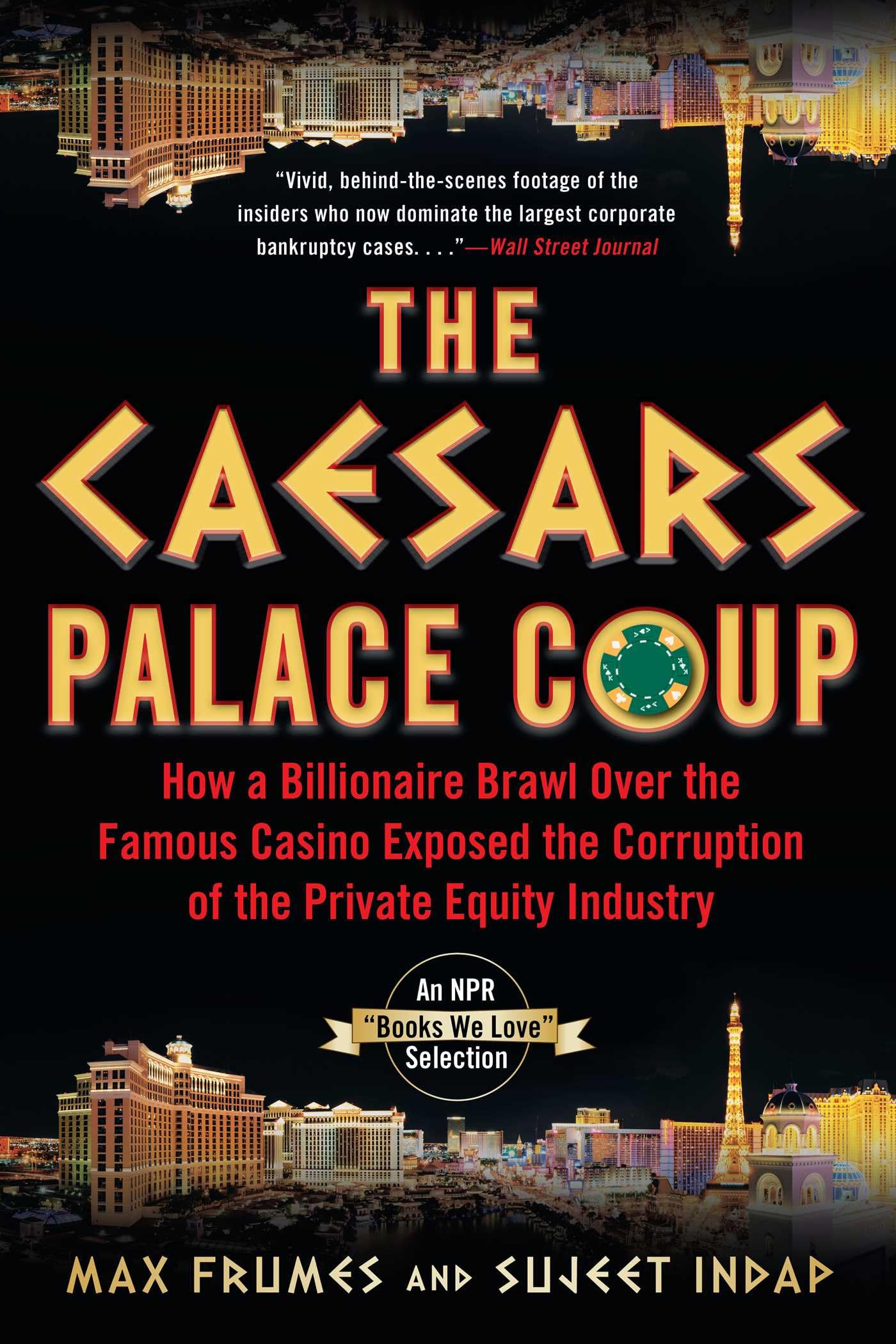 The Caesars Palace Coup: How A Billionaire Brawl Over the Famous Casino Exposed the Power and Greed of Wall Street Paperback – August 9, 2022