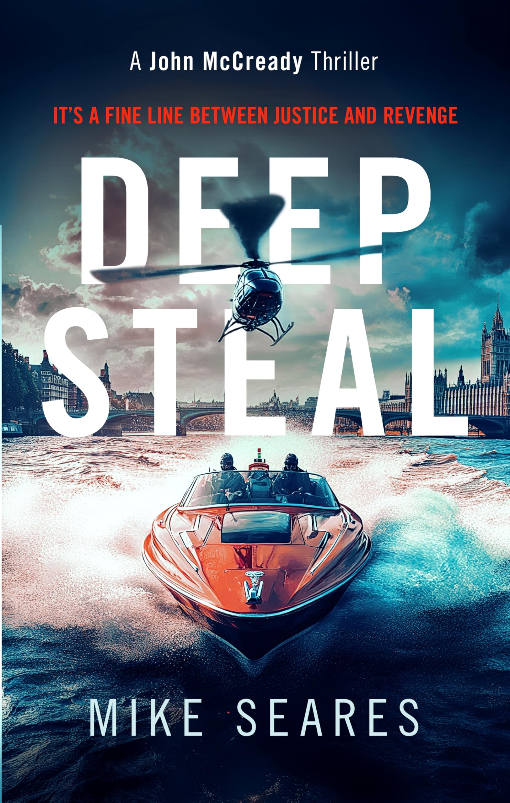Deep Steal: Revenge goes deeper than you think: 1 (A John McCready Thriller)