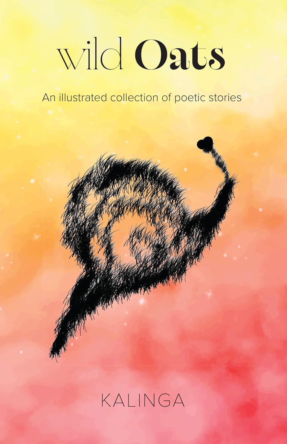 wild Oats: An illustrated collection of poetic stories