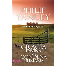 Gracia divina vs. condena humana