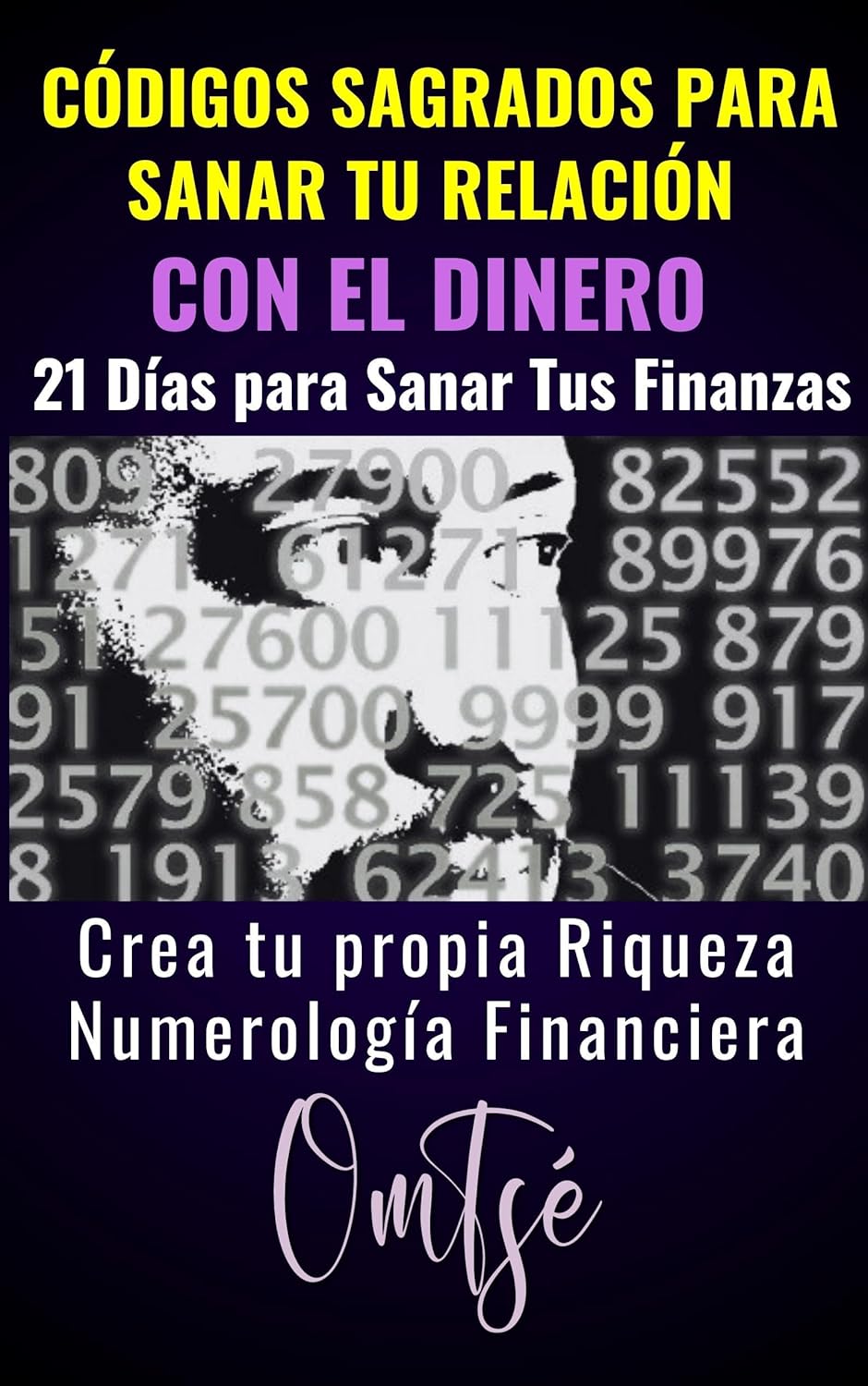 Códigos Sagrados para Sanar Tu Relación con el Dinero: 21 días para sanar tus finanzas : Crea tu propia riqueza, Numerología Financiera, Cómo sanar la relación con el dinero (Spanish Edition)      Kindle Edition