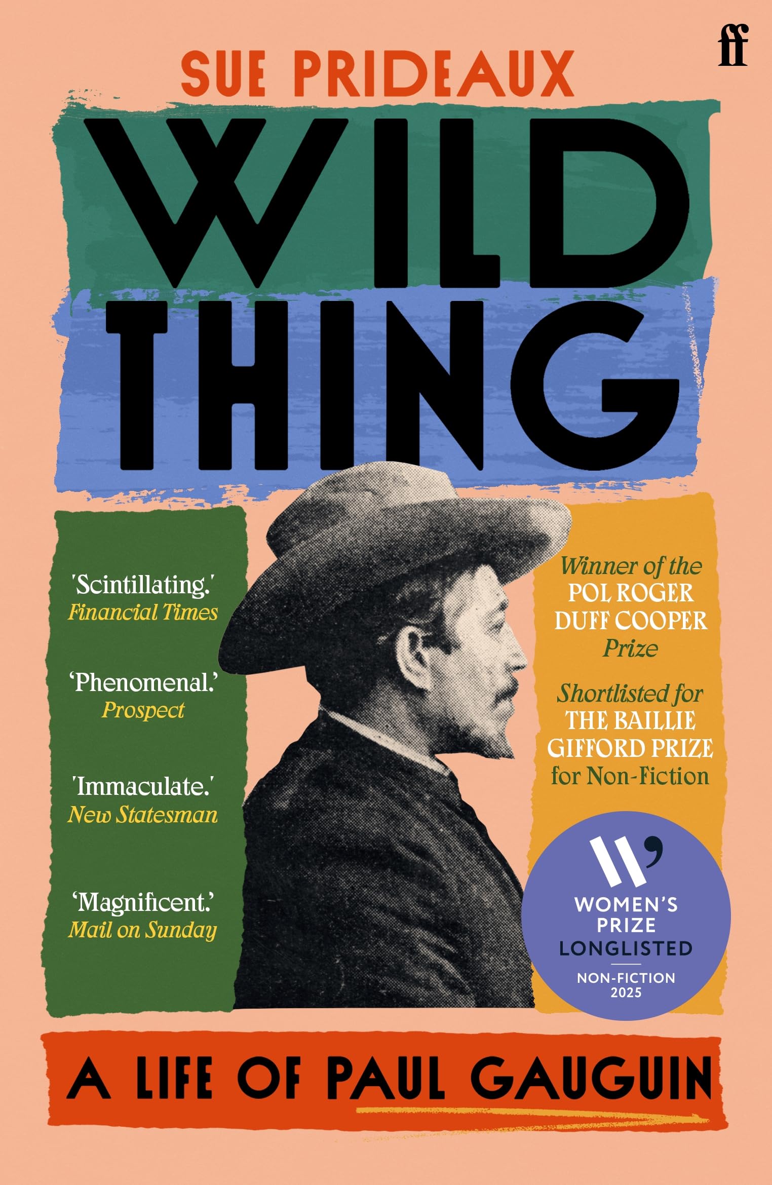Wild Thing A Life of Paul Gauguin by Sue Prideaux (Paperback Book)