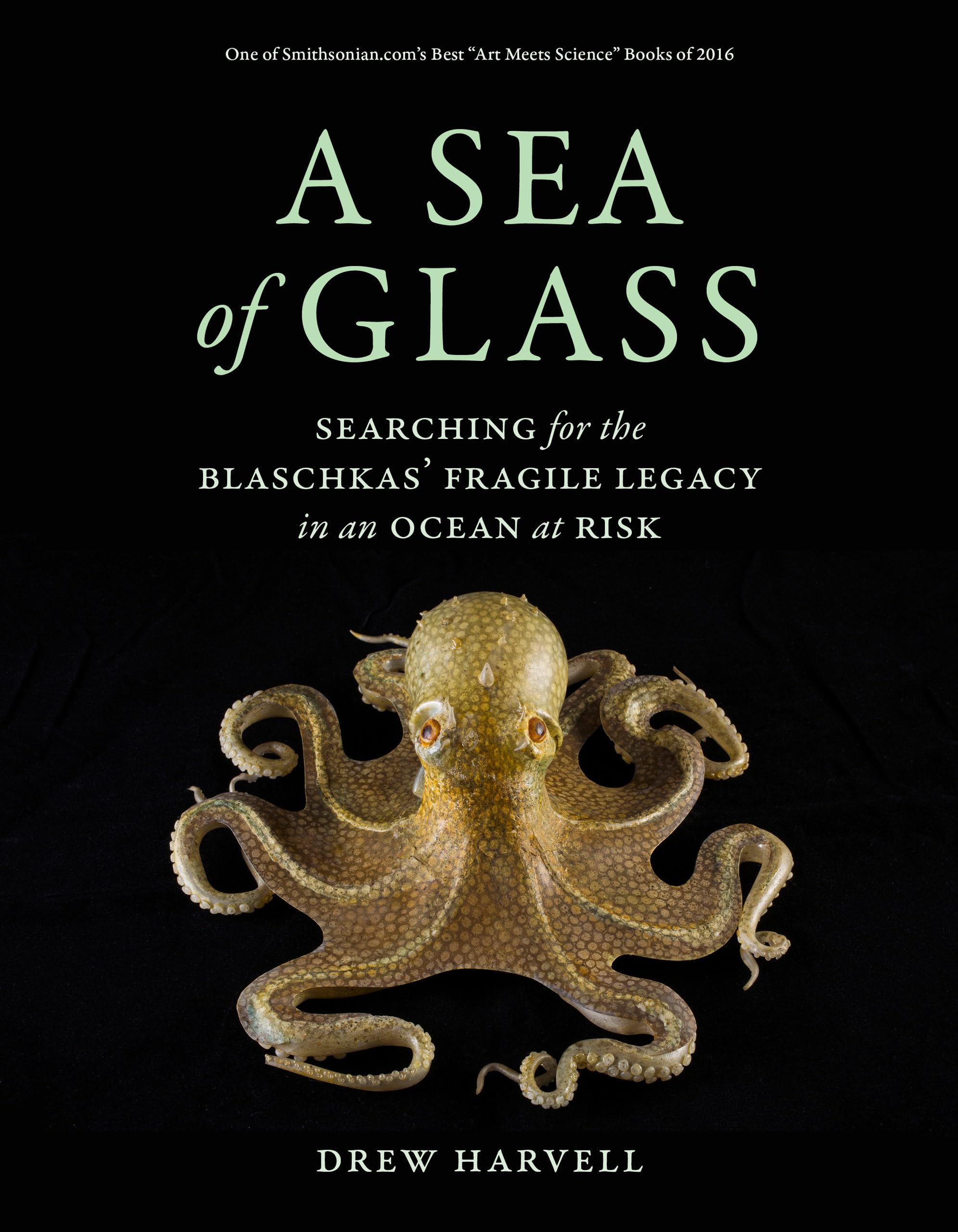 A Sea of Glass by Drew Harvell, Harry W. Greene - 9780520303577