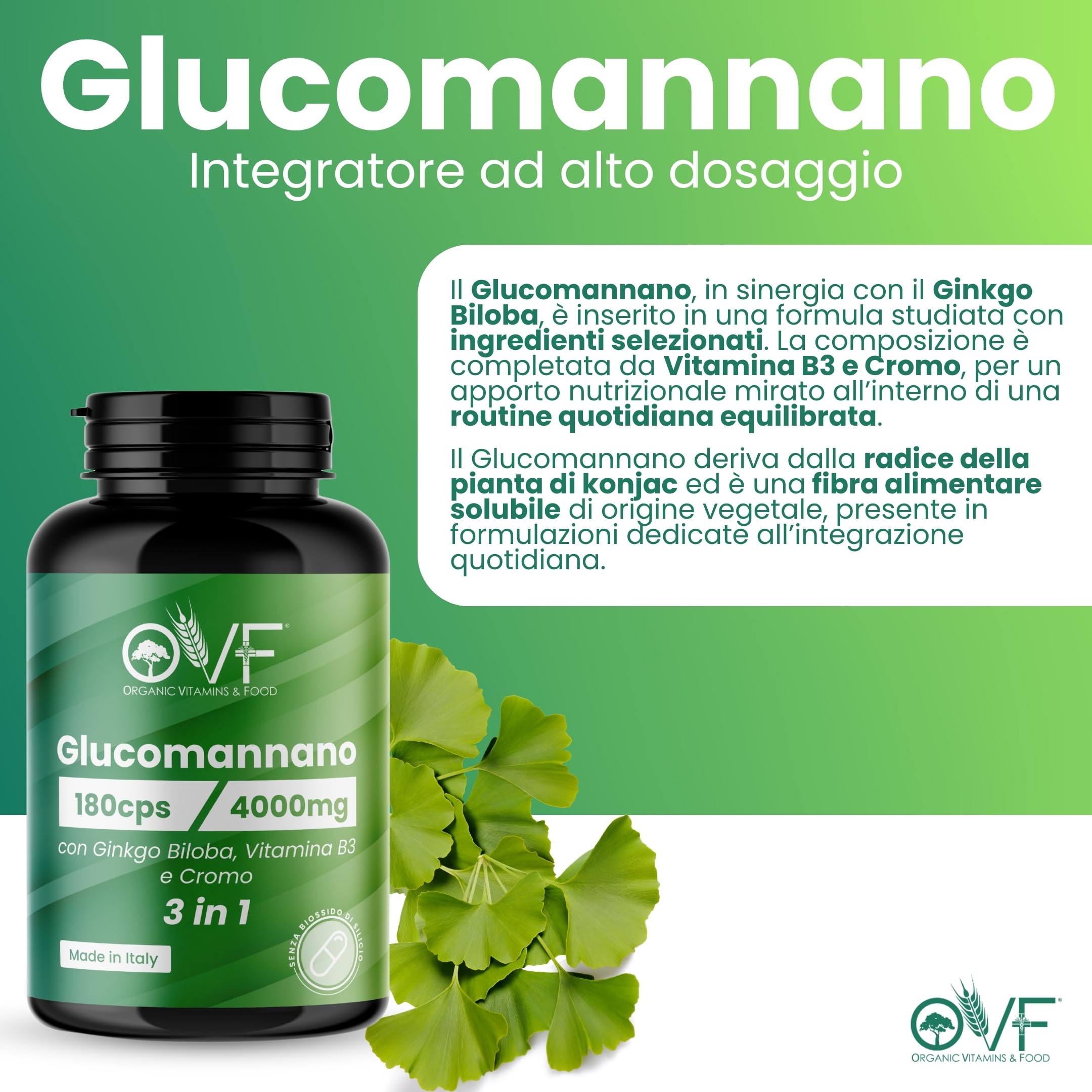 OVF Glucomannano Forte 4000 mg, 180 Capsule con Ginkgo Biloba, Vitamina B3 e Cromo, Integratore Alimentare con Glucomannano Puro da Radice di Konjac, Tè Verde e Bamboo, Made in Italy