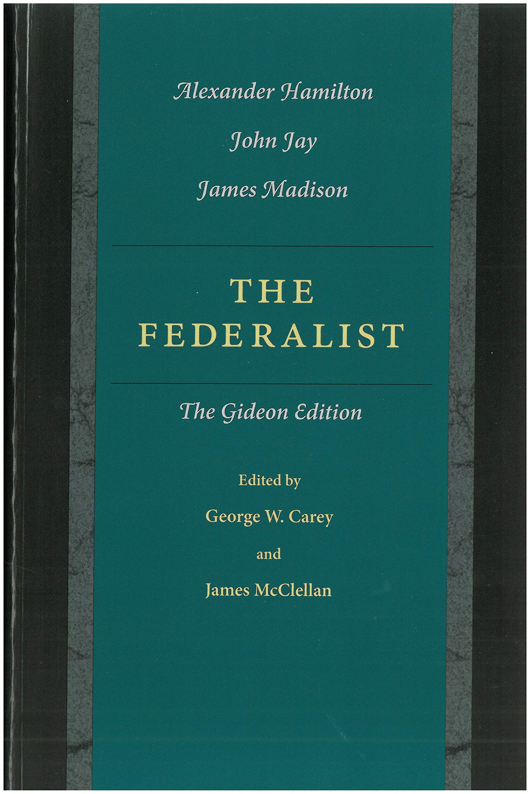 The Federalist: The Gideon Edition