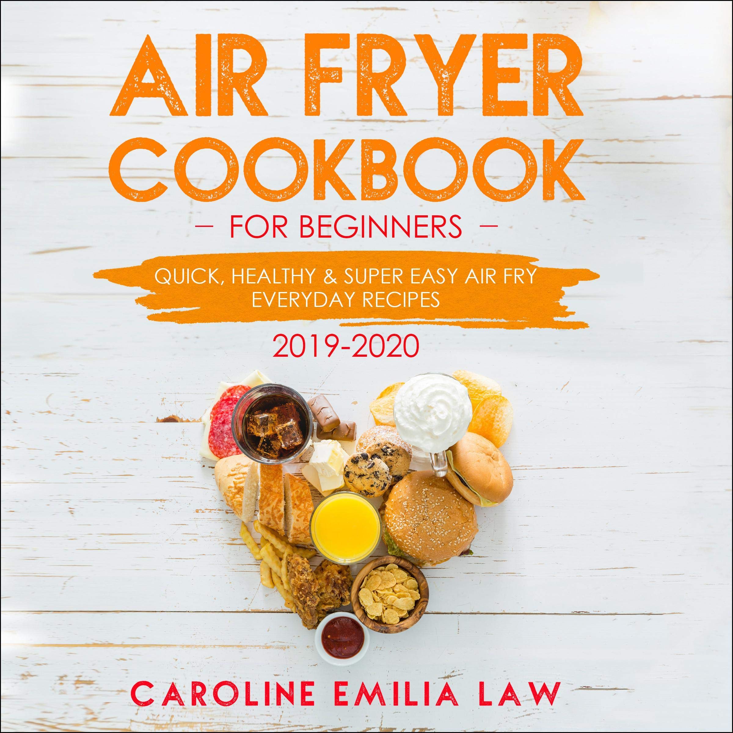 Air Fryer Cookbook for Beginners: 2019-2020