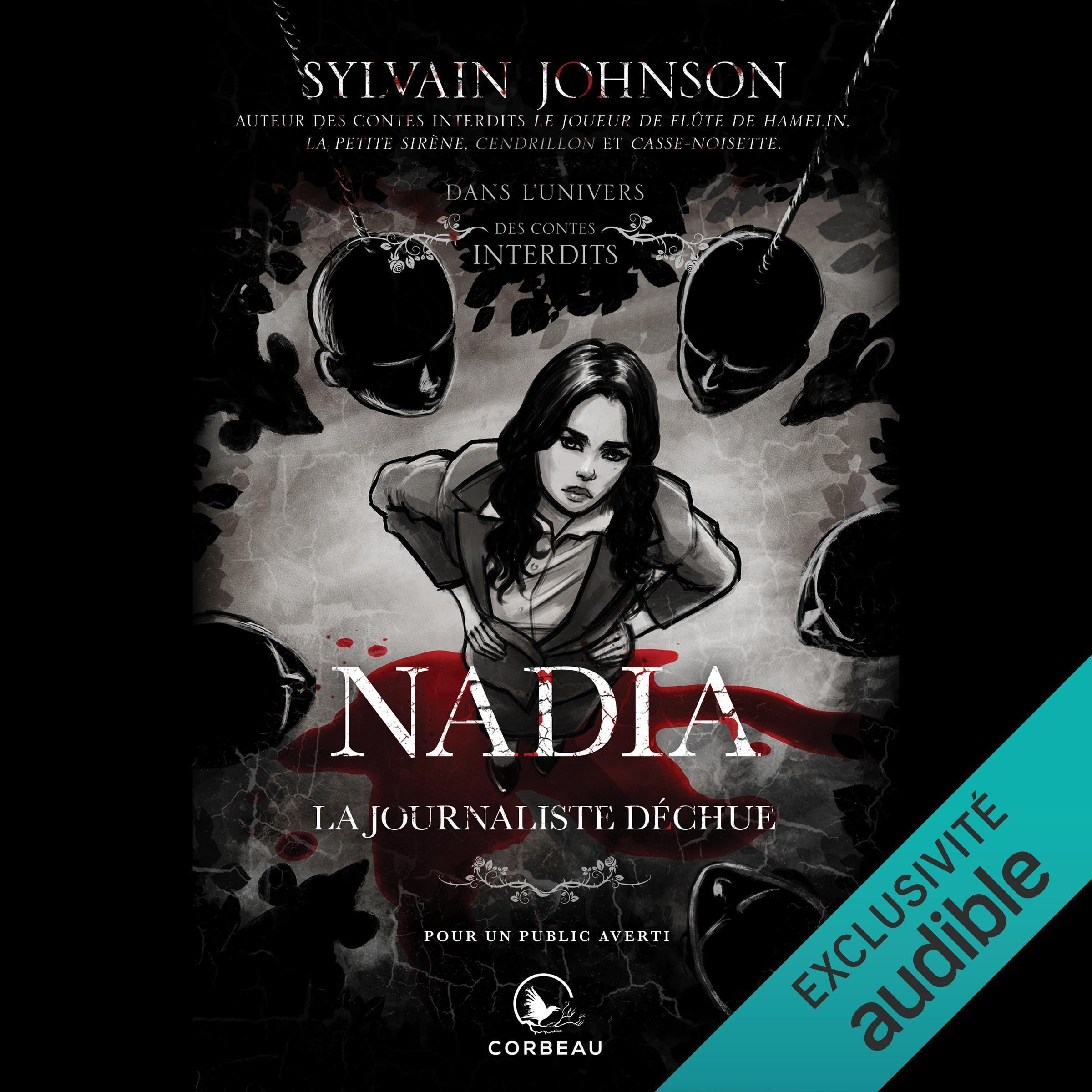 Nadia, la journaliste déchue [Nadia, the Fallen Journalist]