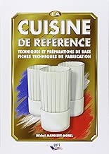 Download La cuisine de référence : Techniques et préparations de base, fiches techniques de fabrication PDF