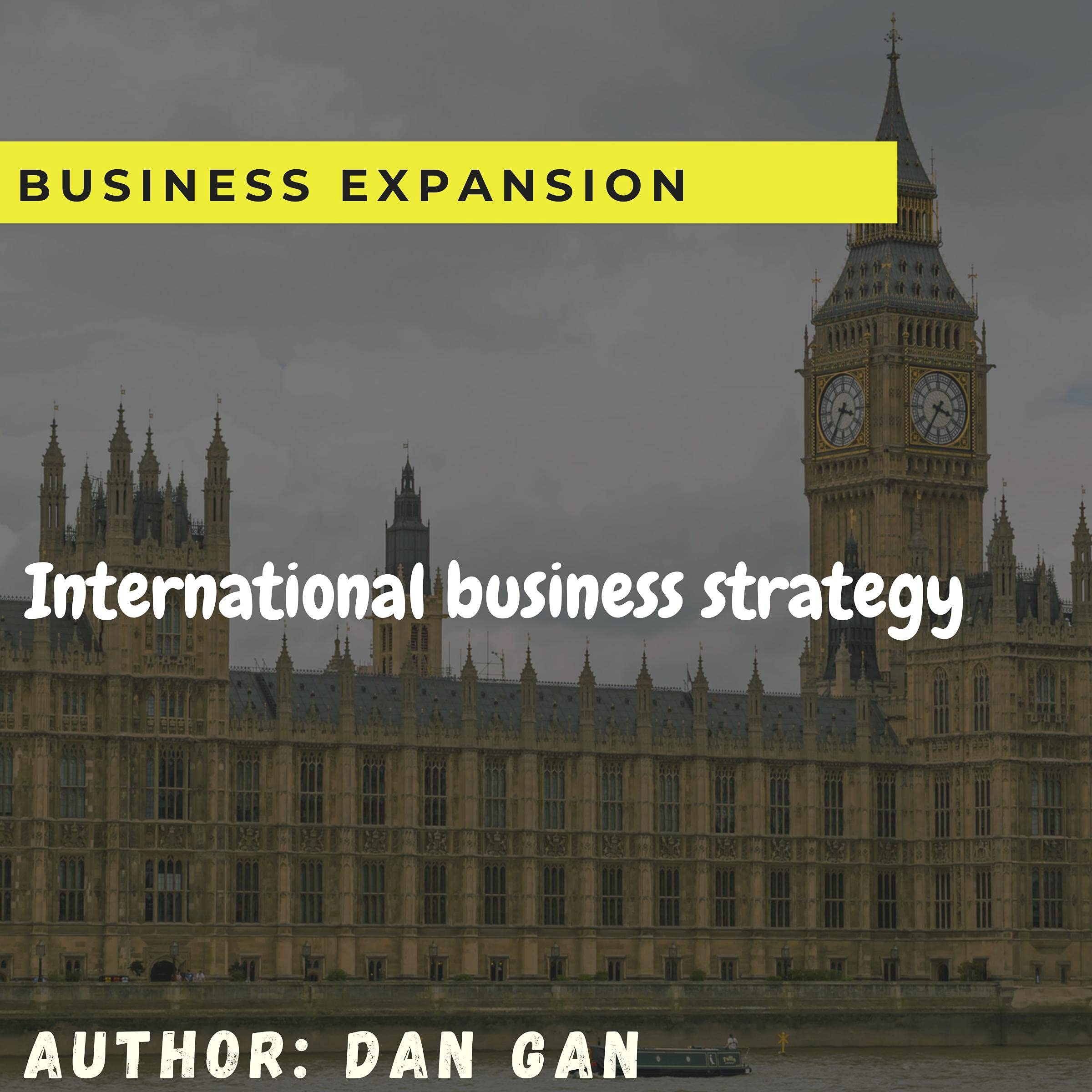 Cover art for International Business Strategy: Business Expansion
