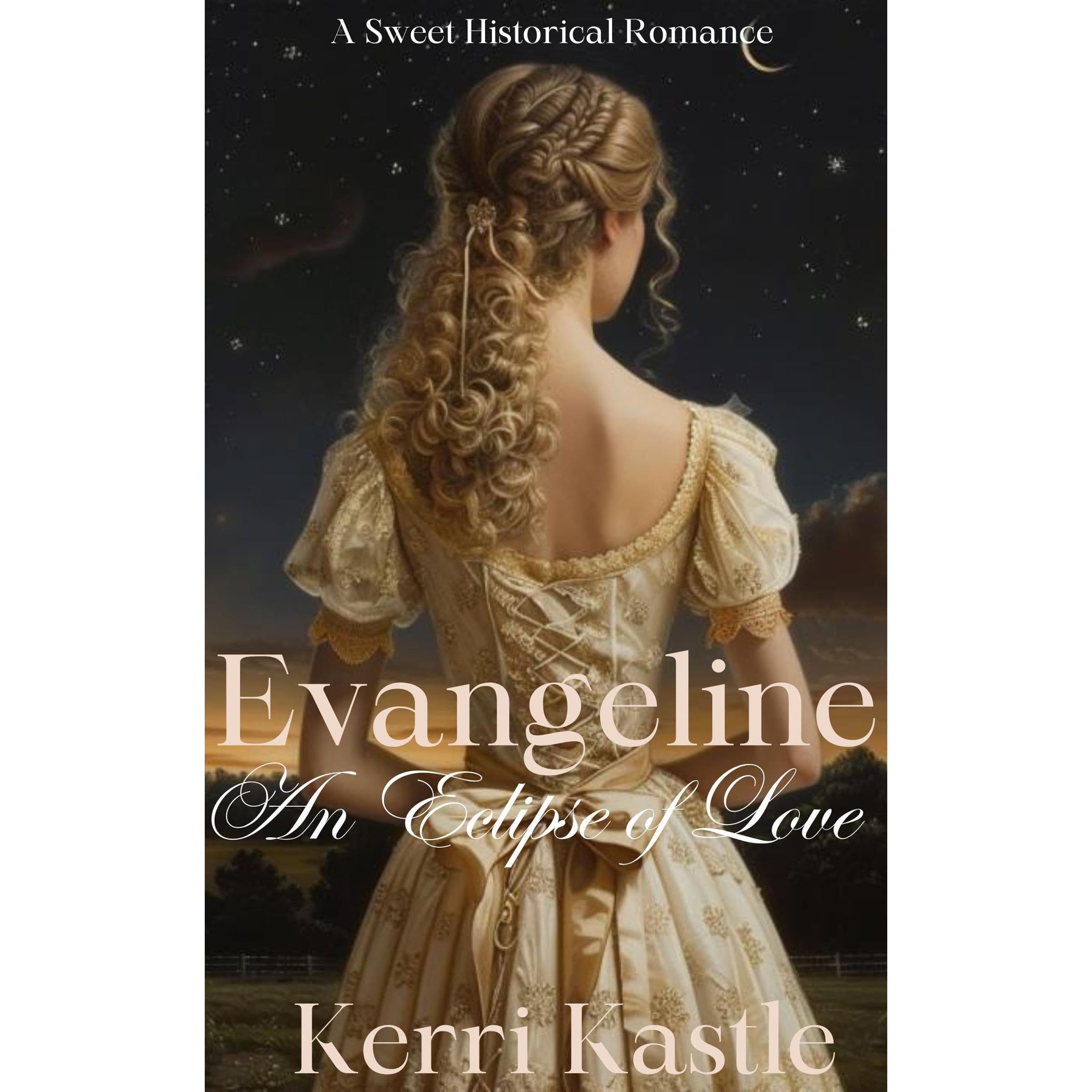 Evangeline, An Eclipse of Love