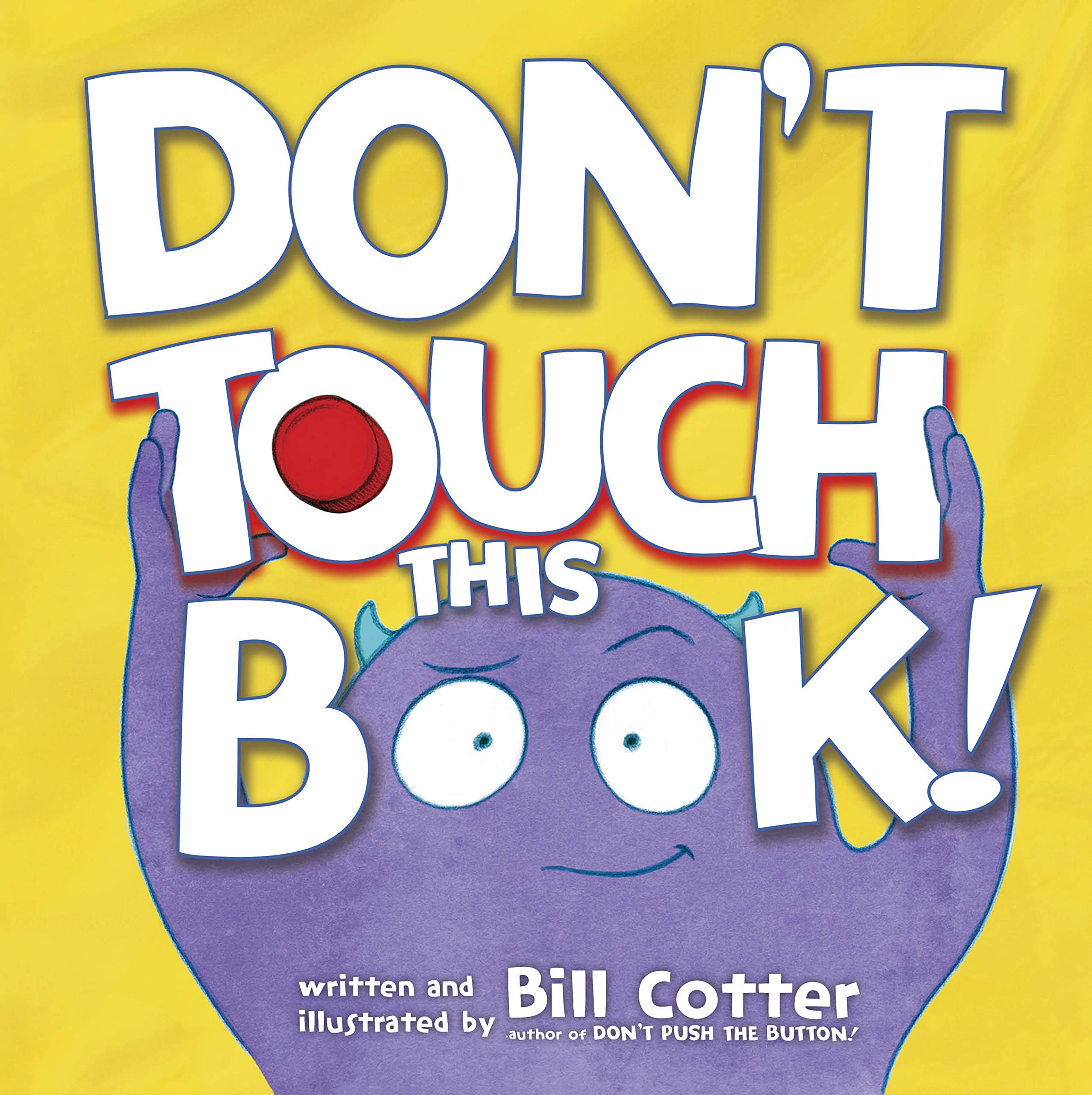 Don't Touch This Book!: A Funny Interactive Book For Kids