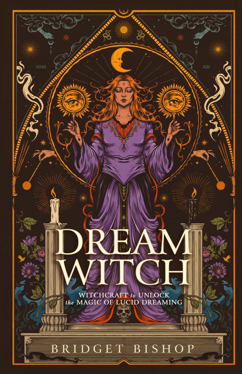 Dream Witch: Witchcraft to Unlock the Magic of Lucid Dreaming