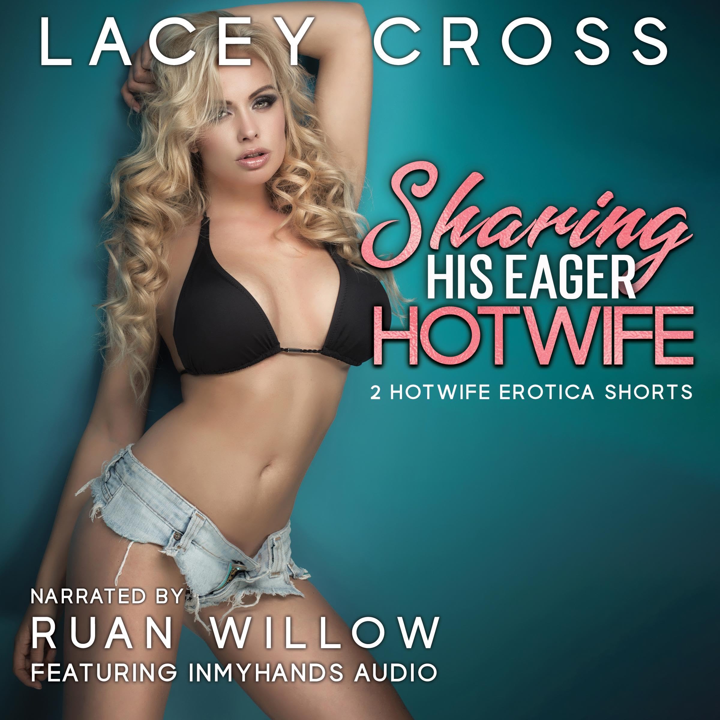 Sharing His Eager Hotwife