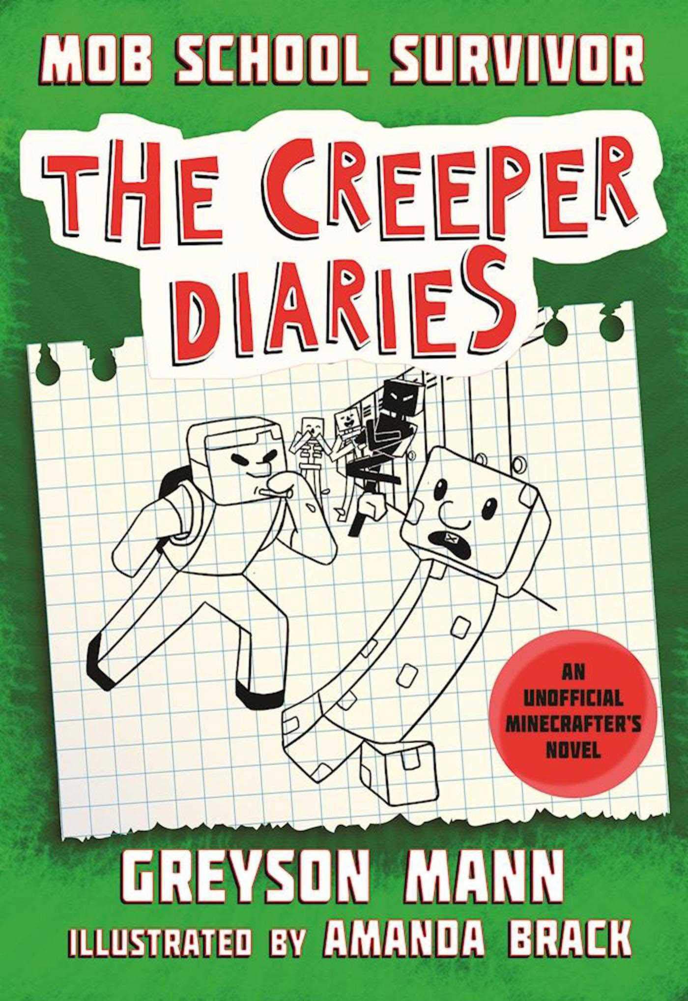 Mob School Survivor: The Creeper Diaries, An Unofficial Minecrafter's Novel, Book One