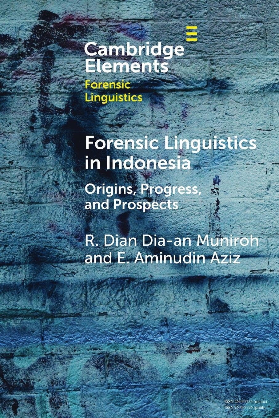 Forensic Linguistics in Indonesia: Origins, Progress, and Prospects (Elements in Forensic Linguistics)