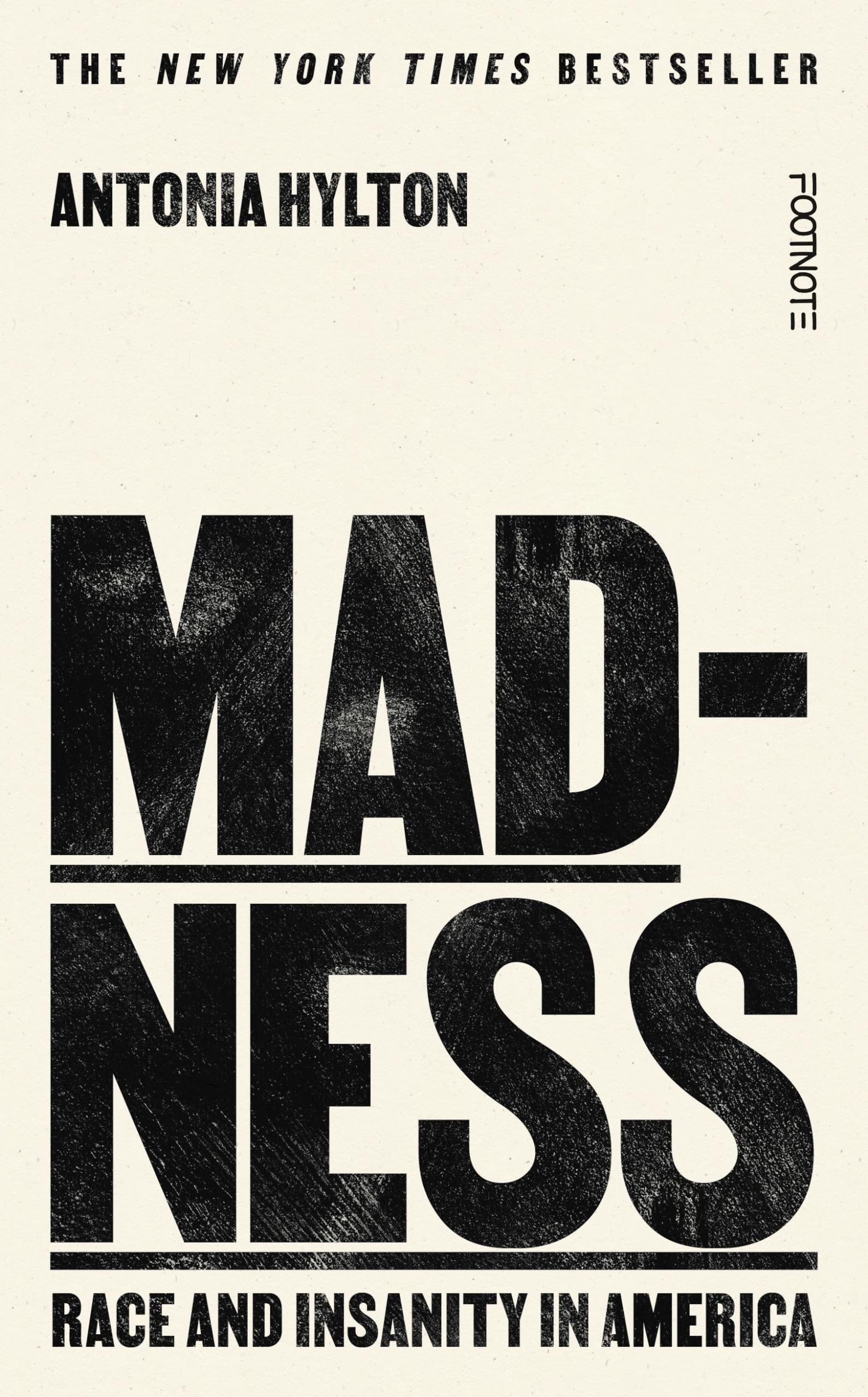 Madness by Antonia Hylton (Hardback Book)