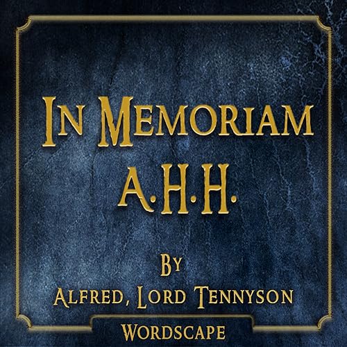 In Memoriam A.H.H. Verses 101120 von Wordscape bei Amazon Music