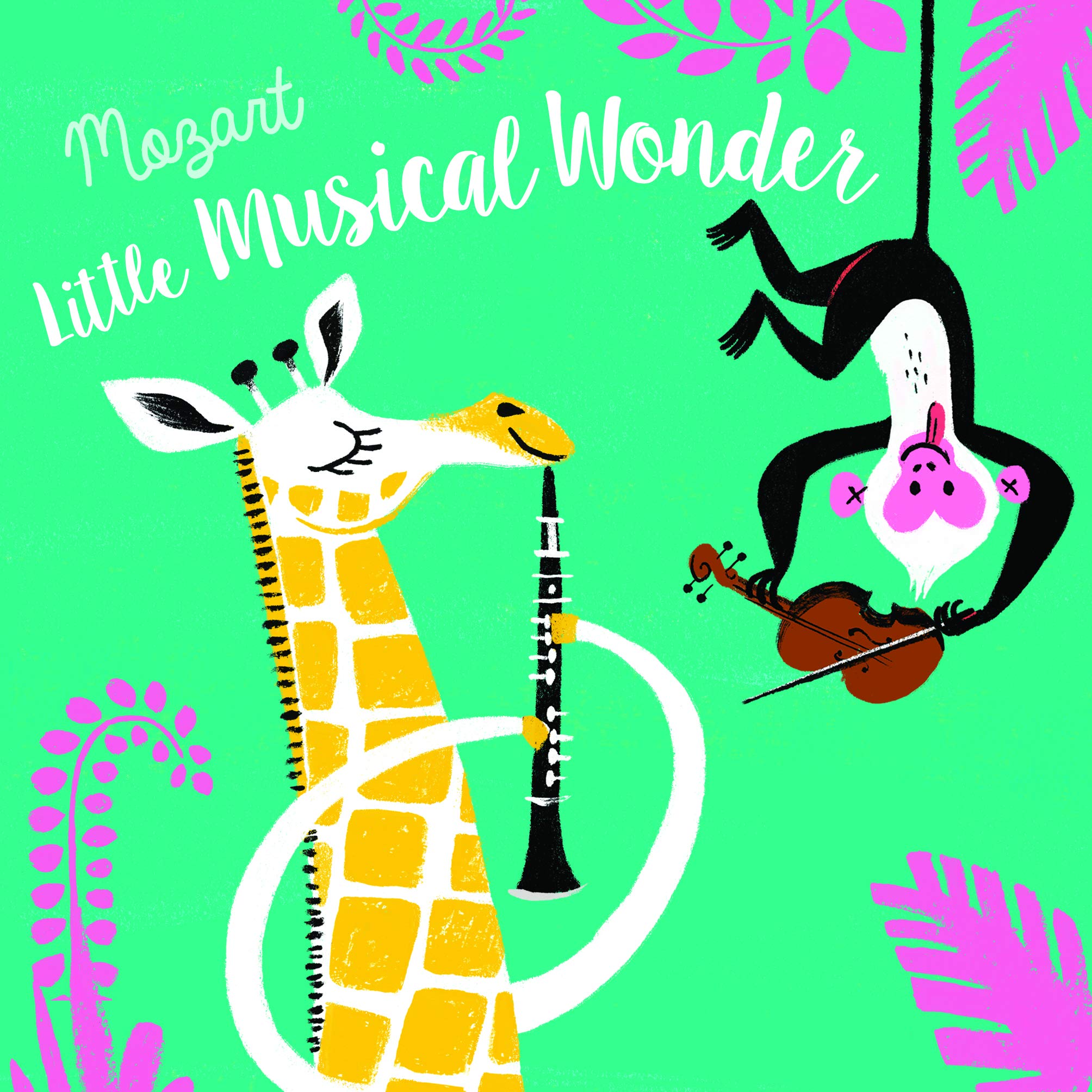 Mozart, little musical wonder (First Composers)
