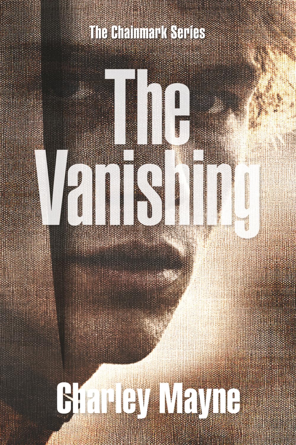 The Vanishing: 3 (Chainmark Series)