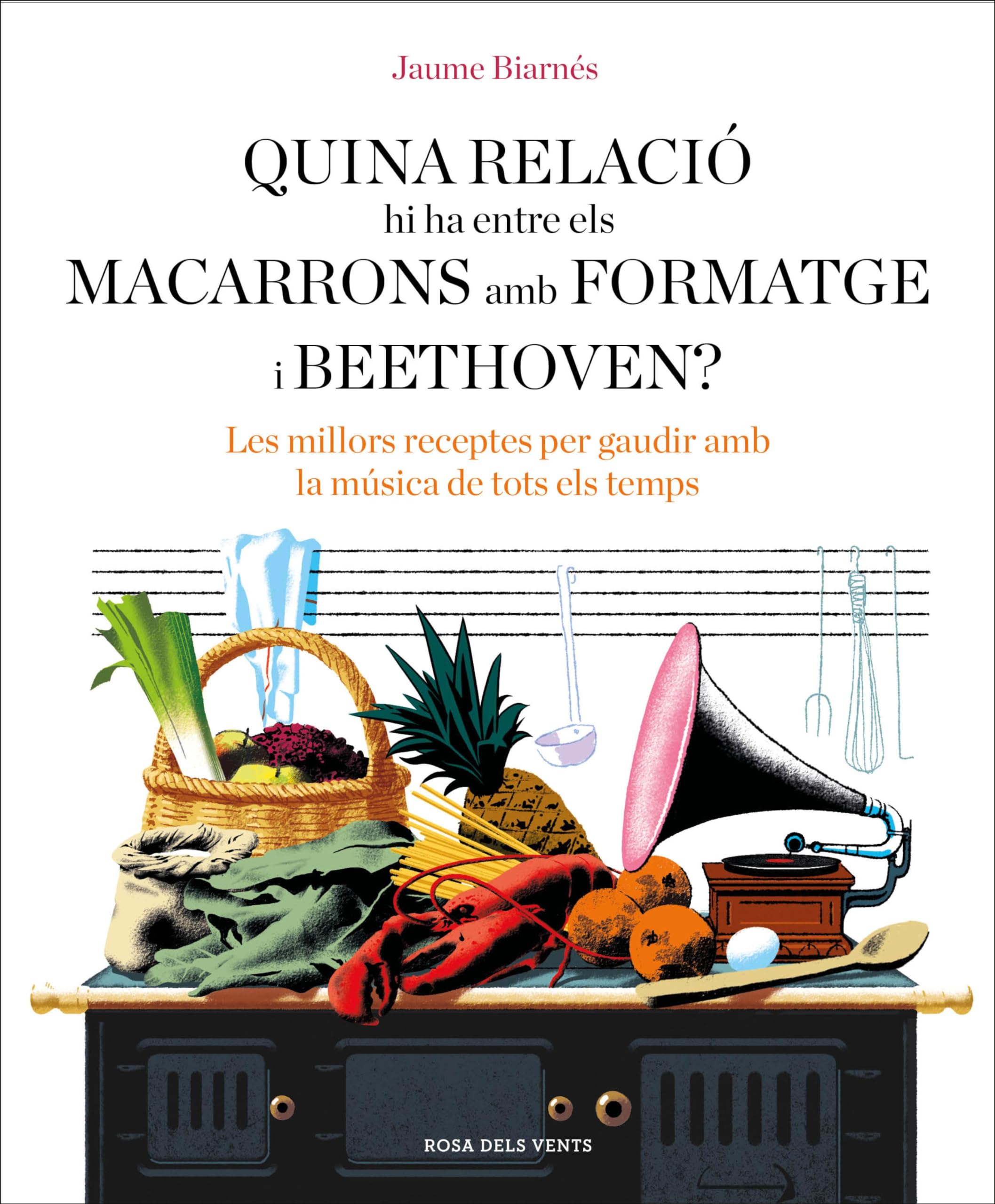 Musique de Beethoven et macaronis au fromage livre recettes catalan