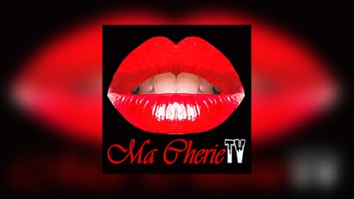 Ma Cherie TV, Episode 4,Series 7, Act 1
