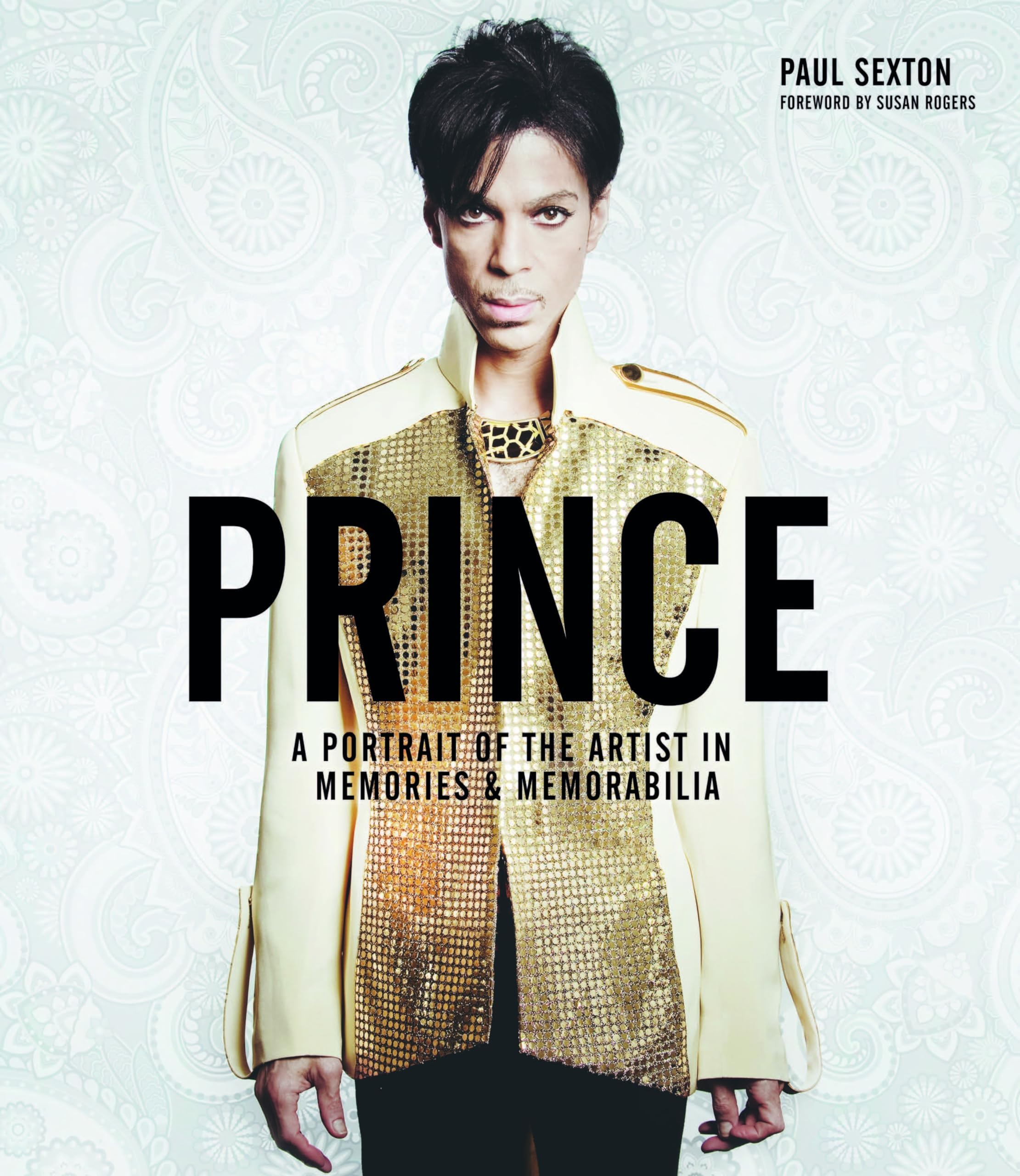 Prince: A Portrait of the Artist in Memories & Memorabilia