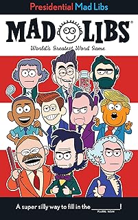 Presidential Mad Libs: World's Greatest Word Game