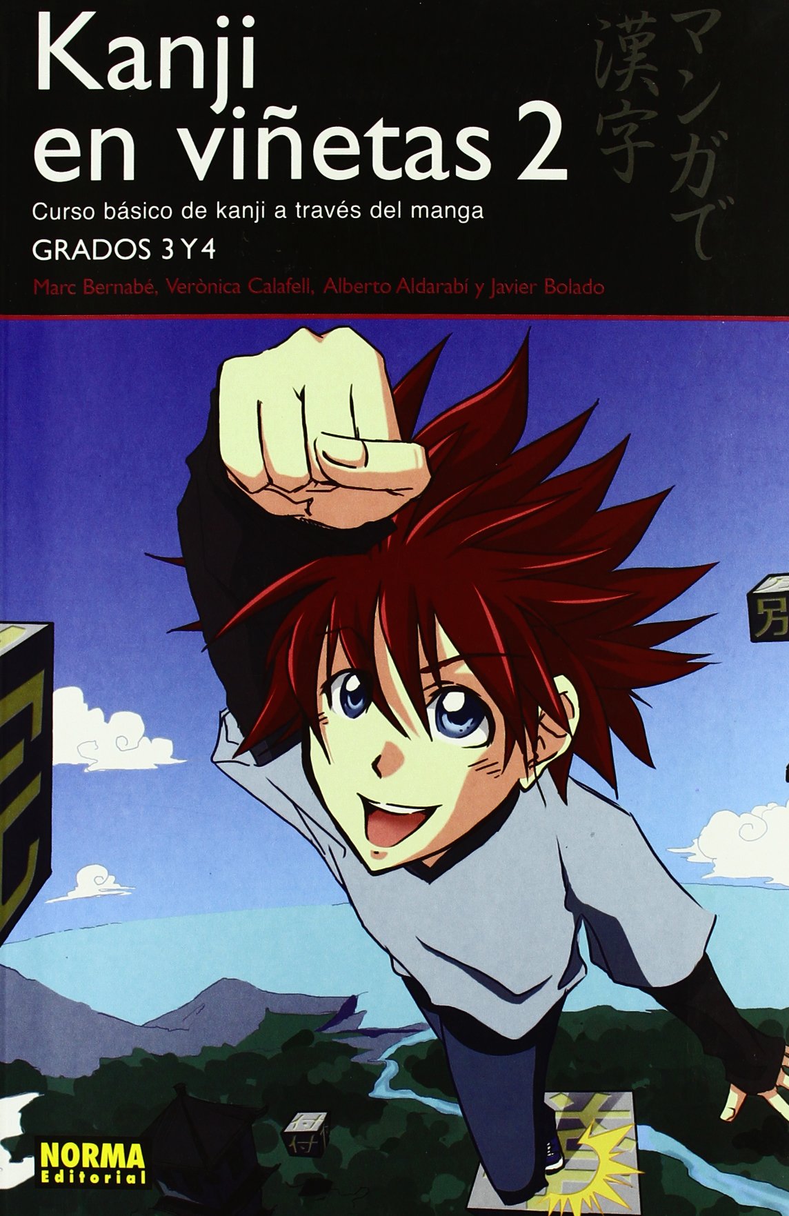 Kanji en viñetas 2 / Kanji in cartoons: Curso intermedio de Kanji a través del manga / Intermediate Kanji Course Through Manga (LIBROS TEÓRICOS MANGA)