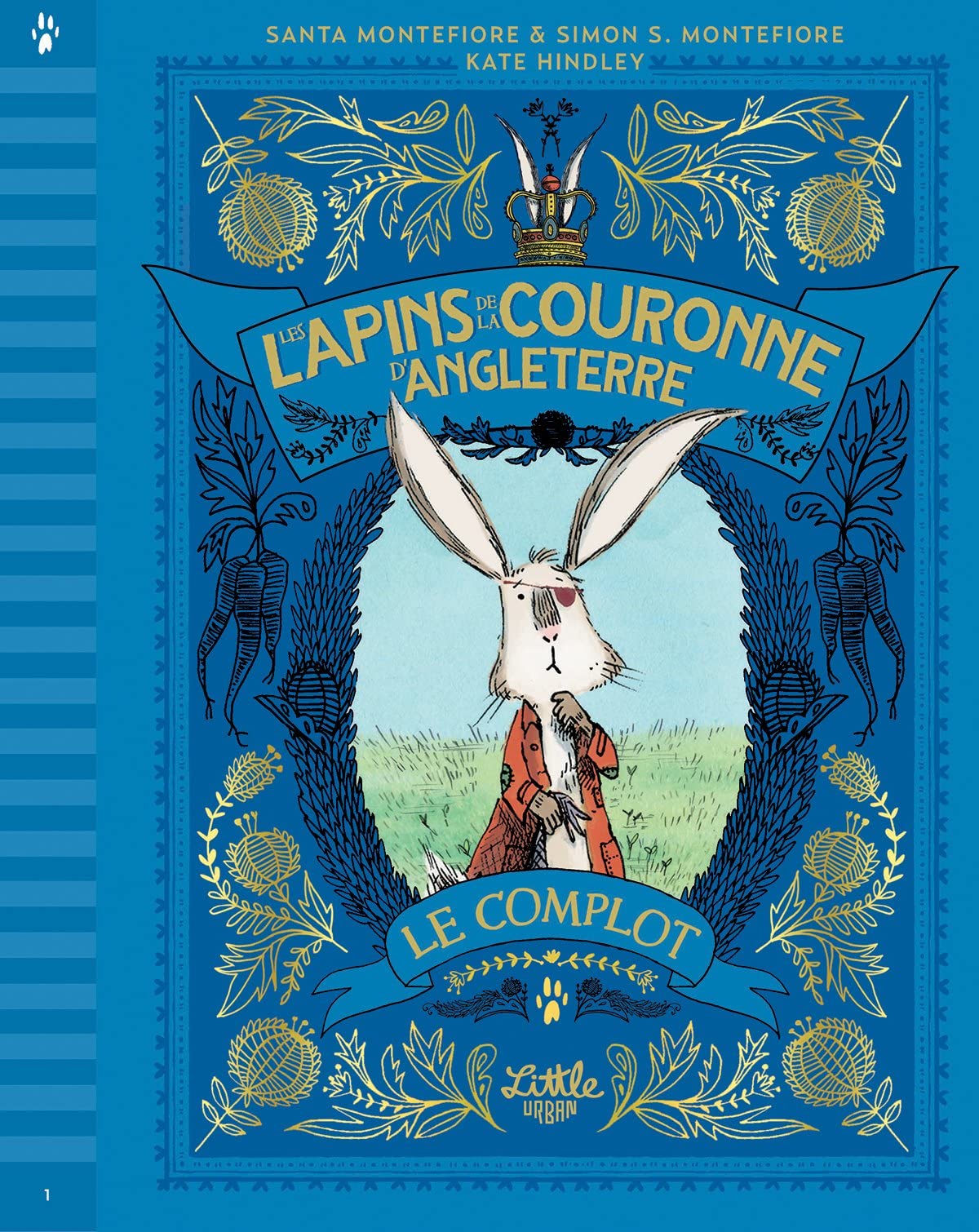 Les Lapins de la couronne d’Angleterre – Le complot