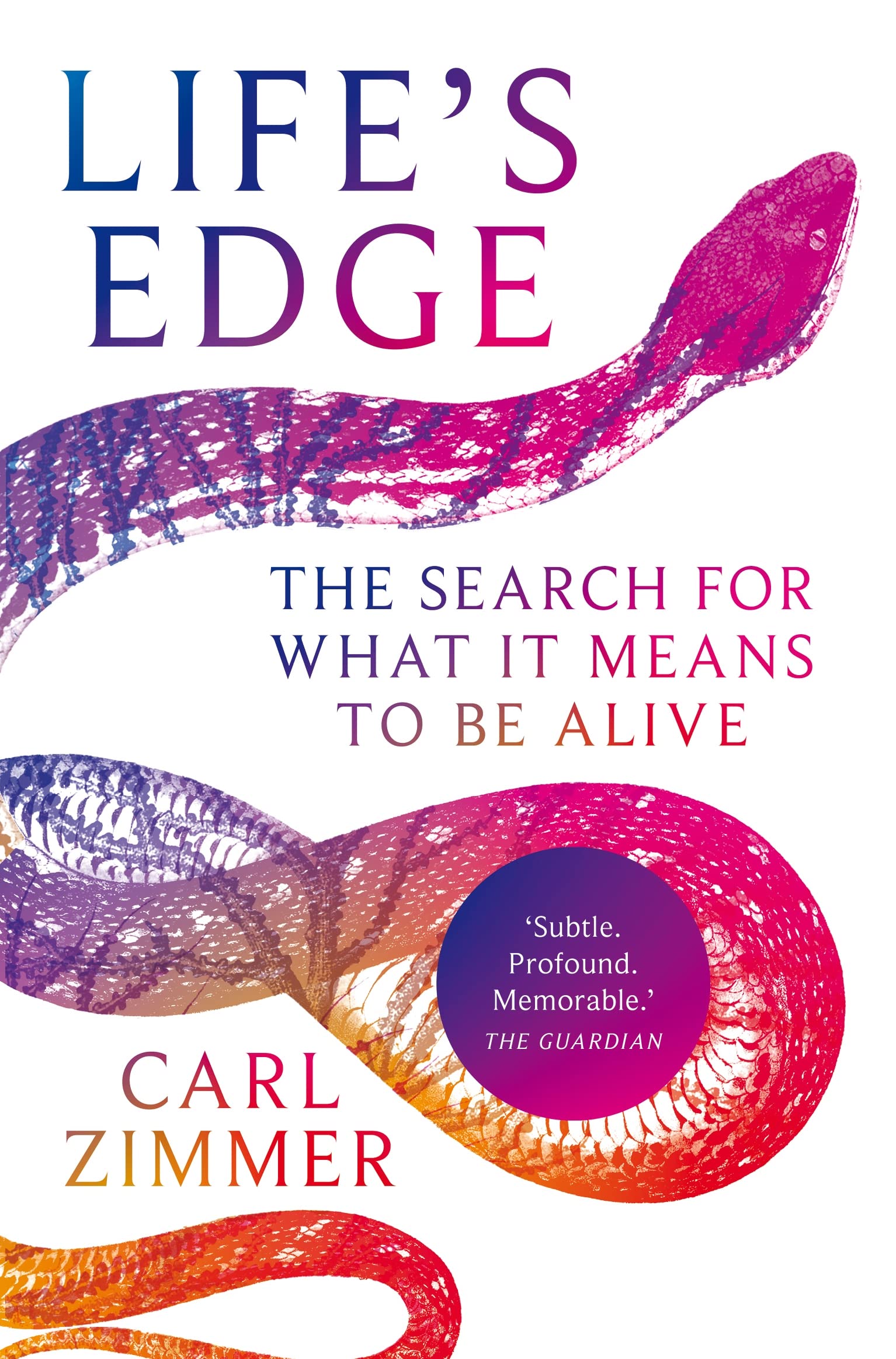Life's Edge: The Search for What It Means to Be Alive