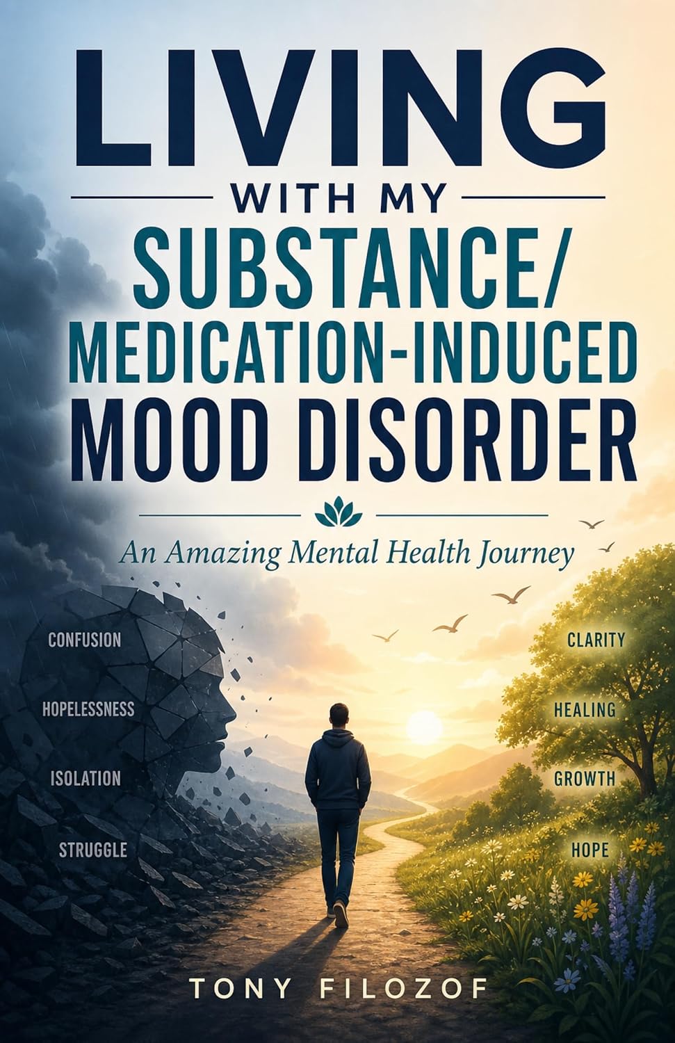 Living With My Substance/Medication-Induced Mood Disorder: An Amazing ...