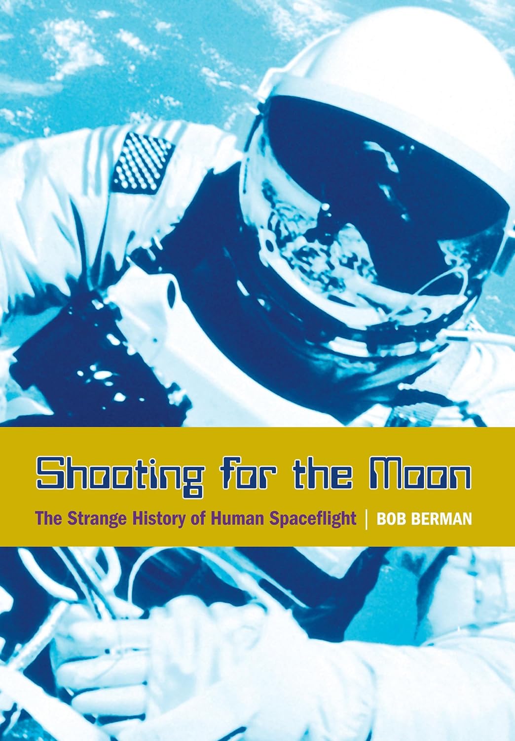 Amazon.fr Shooting for the Moon The Strange History of Human