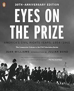 Eyes on the Prize: America's Civil Rights Years, 1954-1965