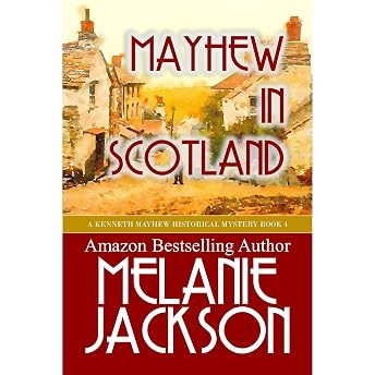 Mayhew in Scotland Audiobook by Melanie Jackson episode artwork