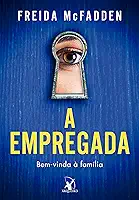 A empregada (A empregada – Livro 1): Bem-vinda à família