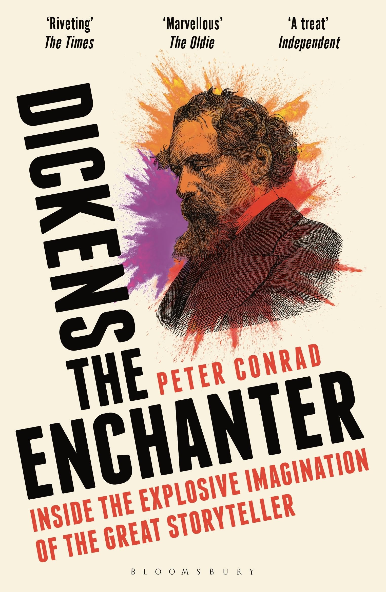 Dickens the Enchanter: Inside the Explosive Imagination of the Great Storyteller
