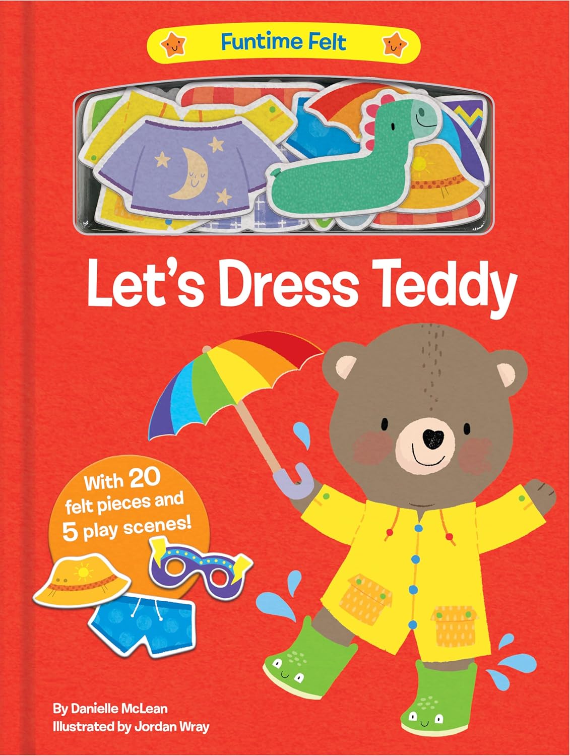 Let's Dress Teddy: Interactive Funtime Felt Board Book with 20 Colorful Pieces for Toddlers