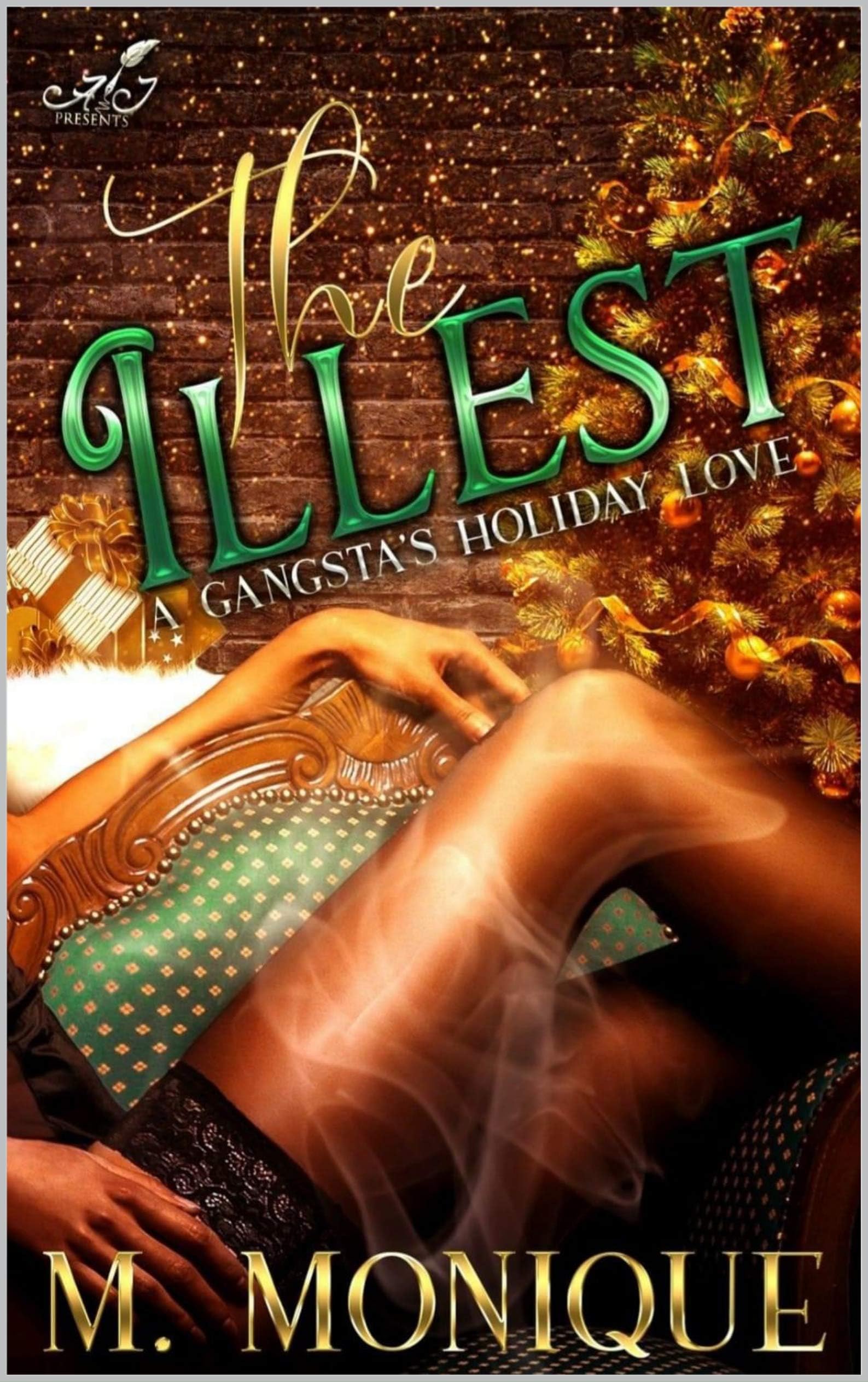 THE ILLEST: A GANGSTA'S HOLIDAY LOVE