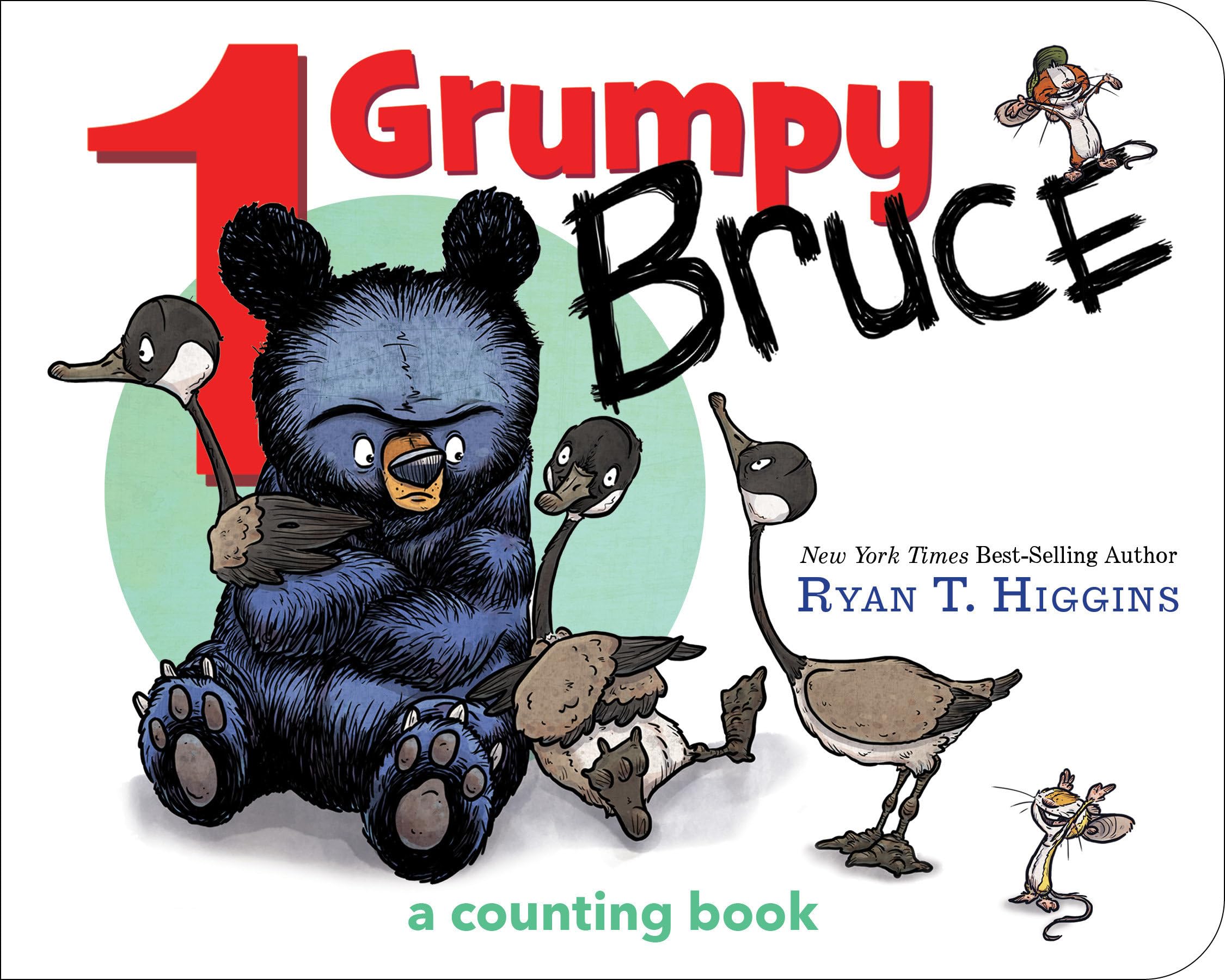1 Grumpy Bruce-A Mother Bruce Book: A Counting Board Book (Mother Bruce Series)